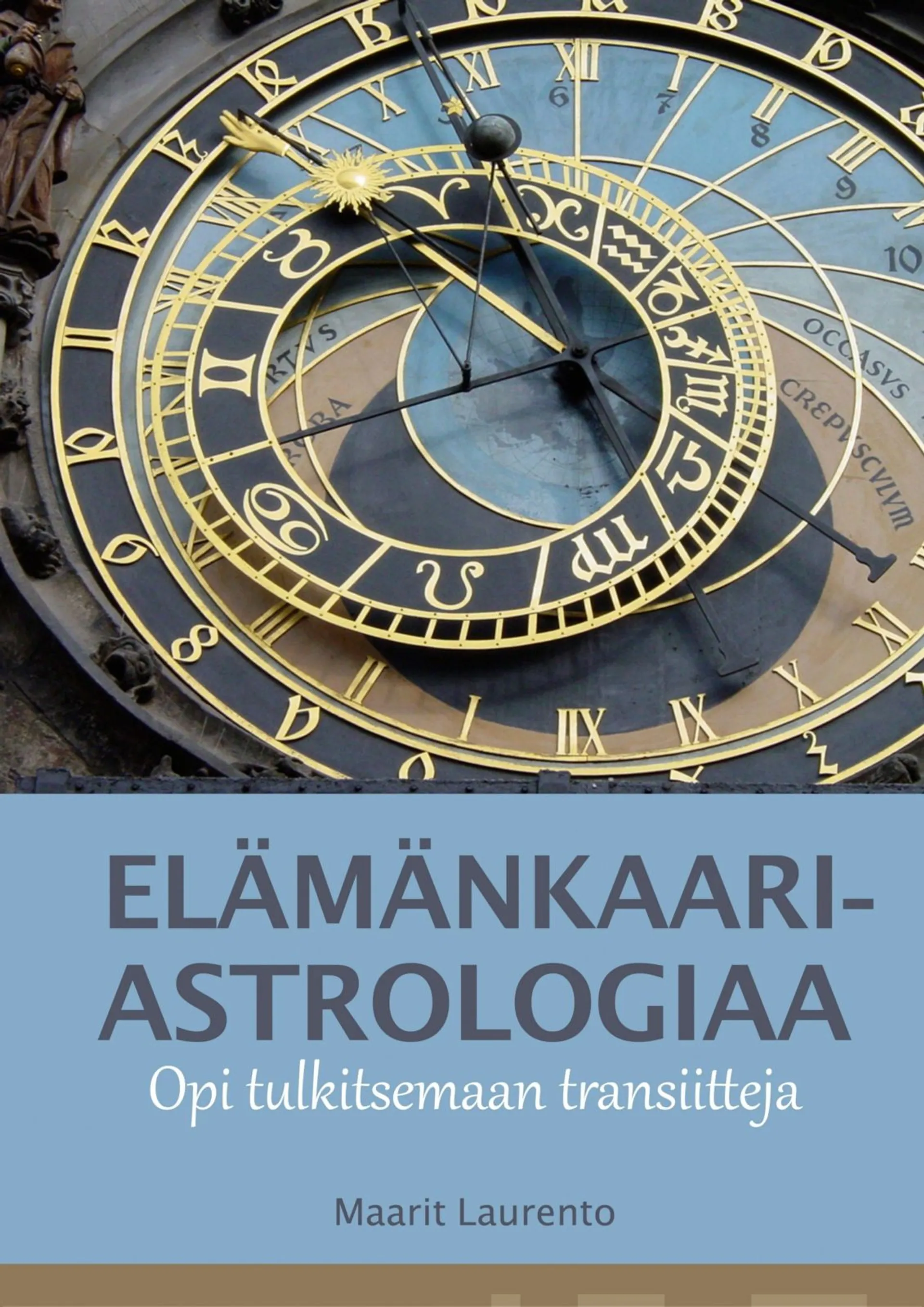 Laurento, Elämänkaariastrologiaa - Opi tulkitsemaan transiitteja