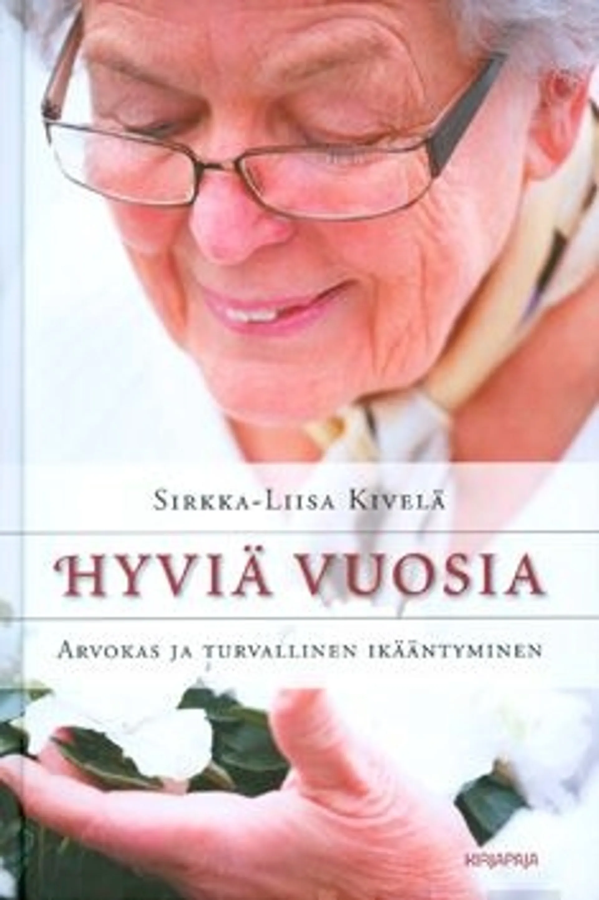 Kivelä, Hyviä vuosia