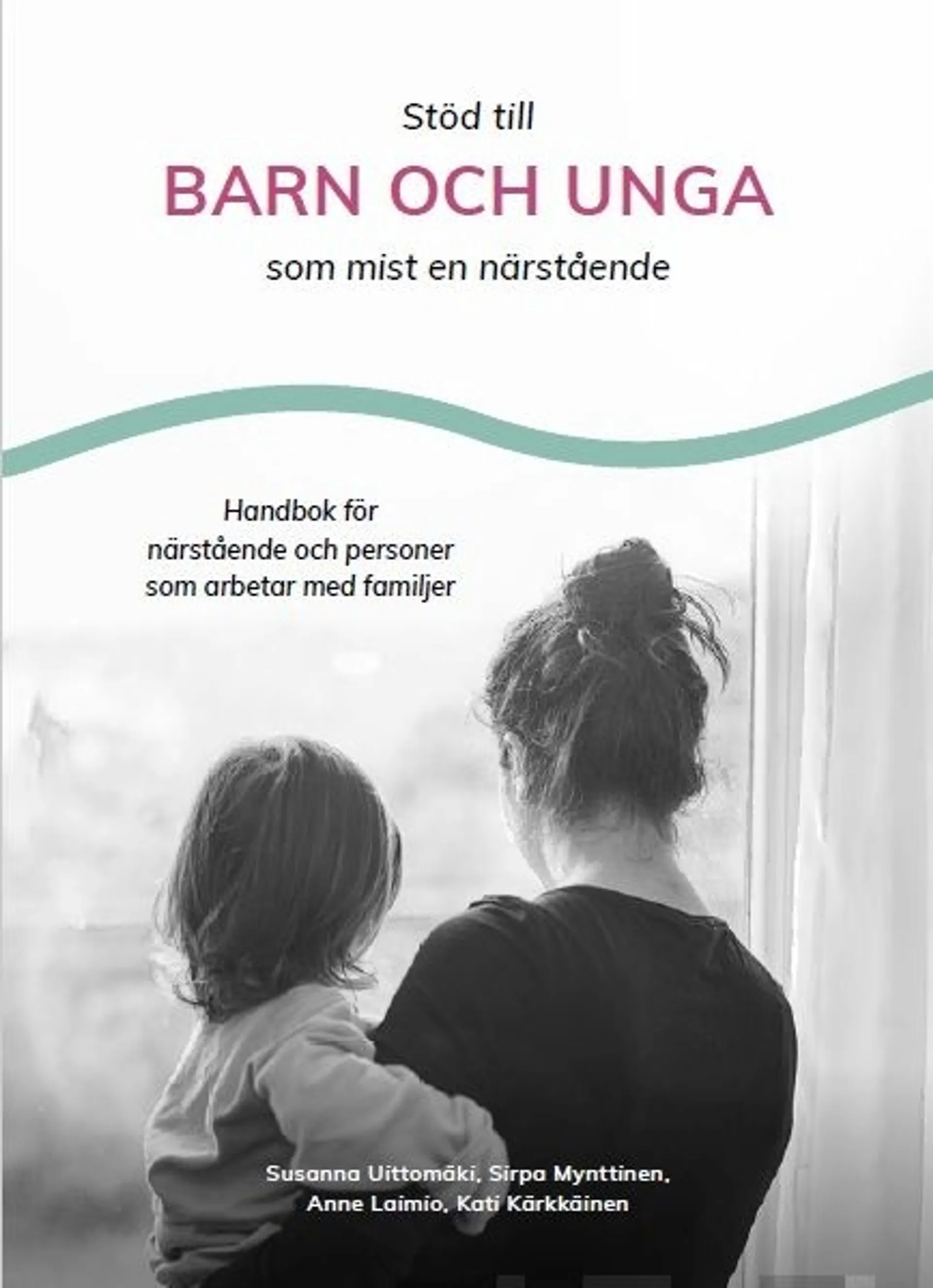 Uittomäki, Stöd till barn och unga som mist en närstående