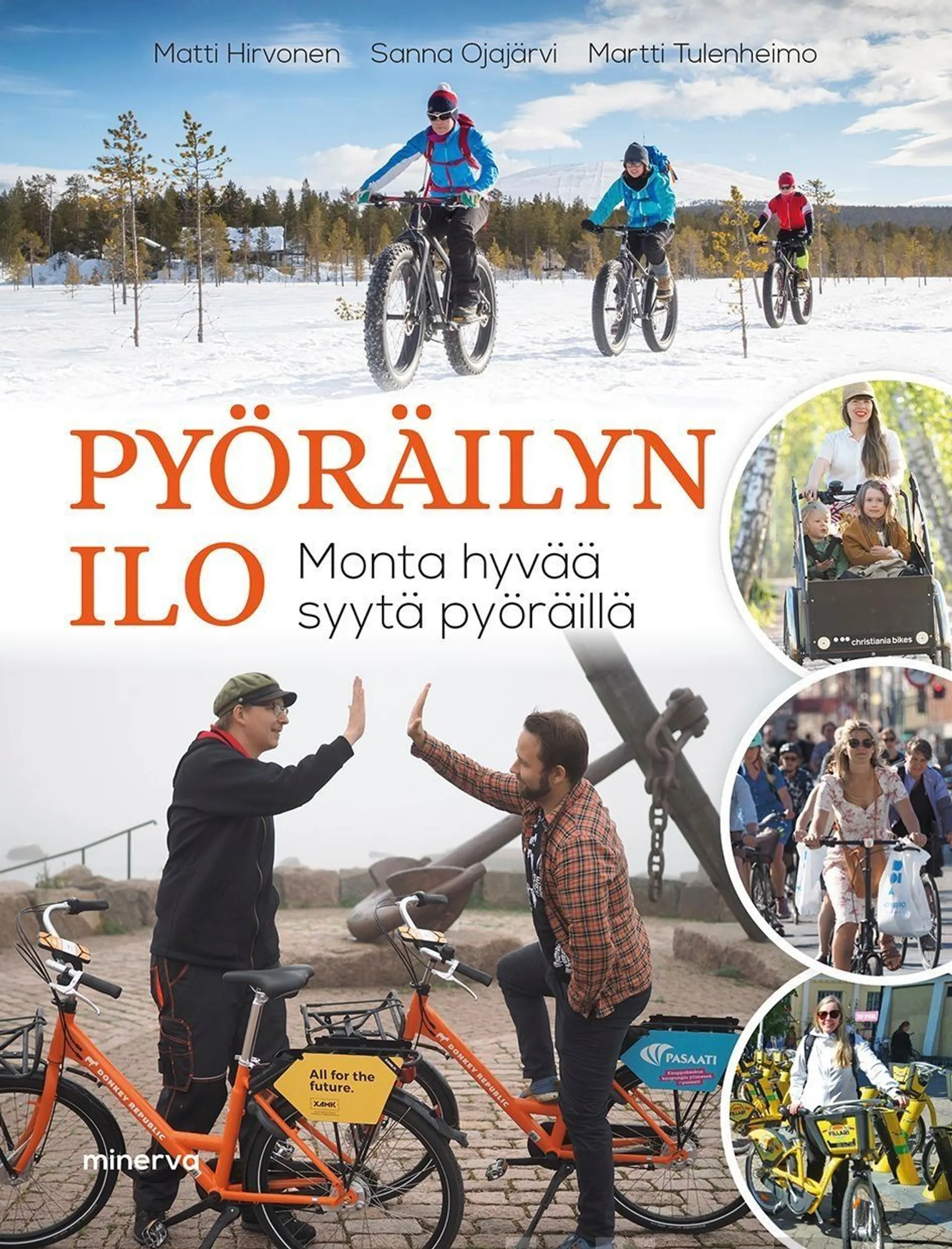 Hirvonen, Pyöräilyn ilo - Monta hyvää syytä pyöräillä