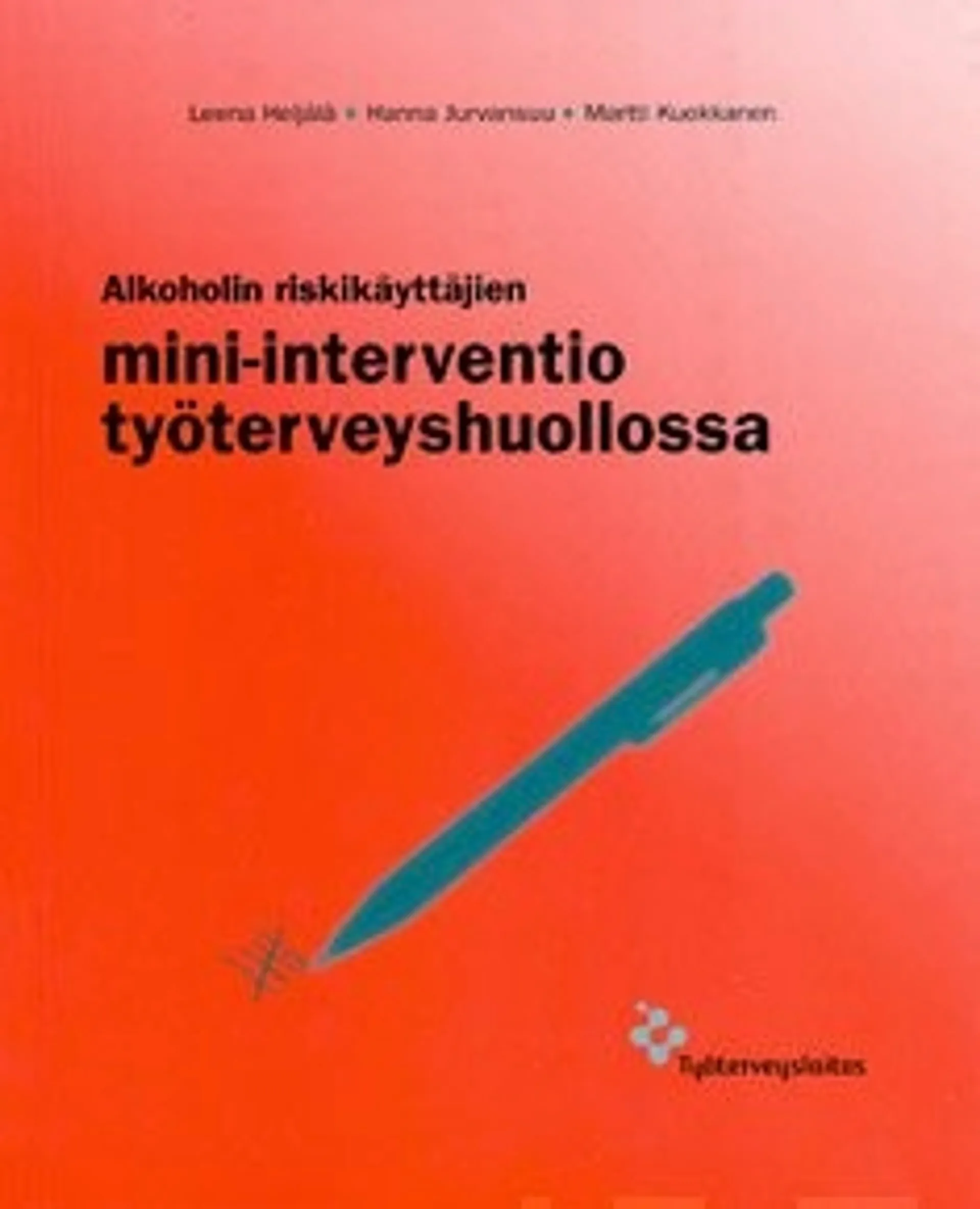 Alkoholin riskikäyttäjien mini-intervatio työterveyshuollossa