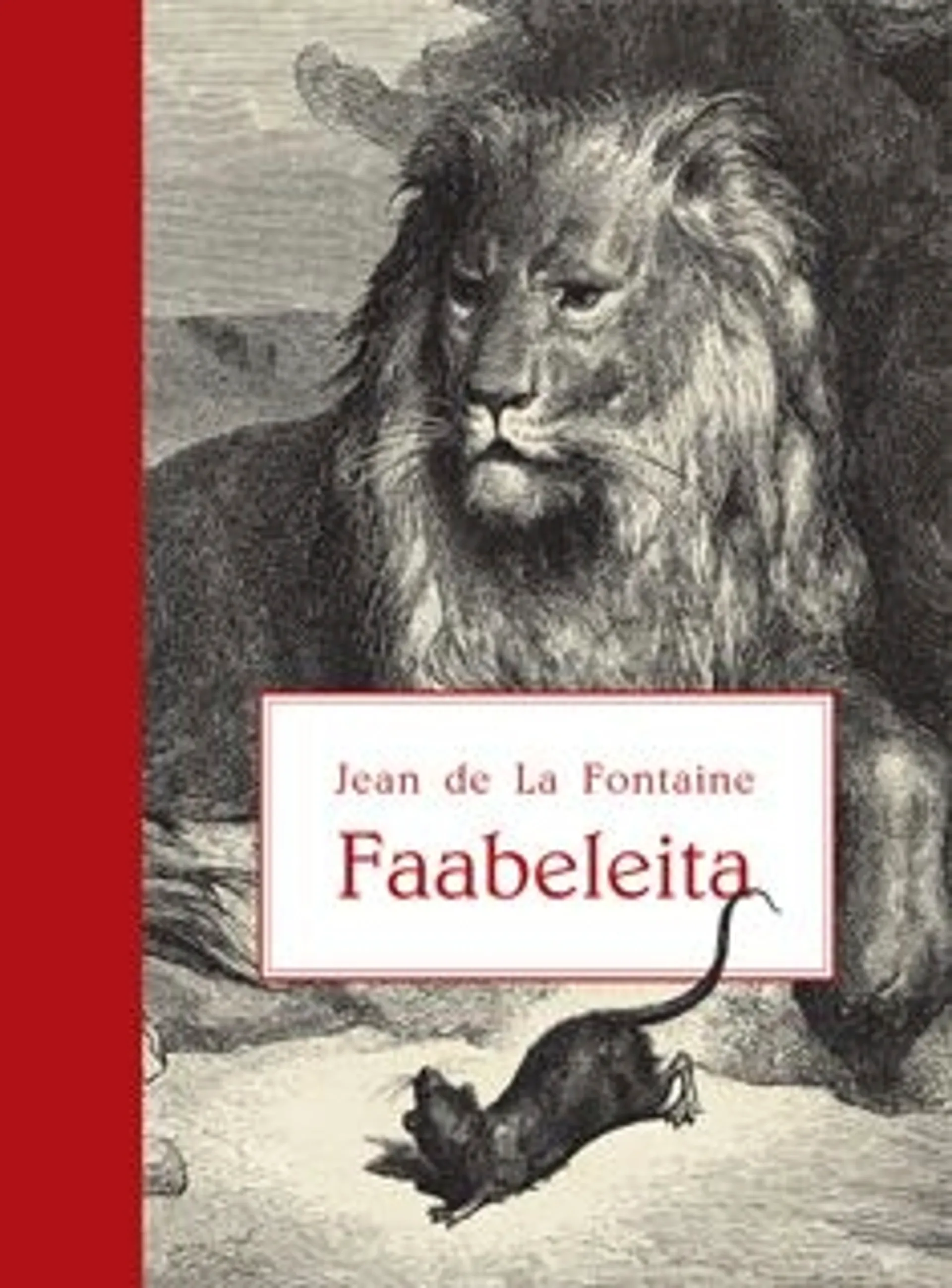 Fontaine, Faabeleita