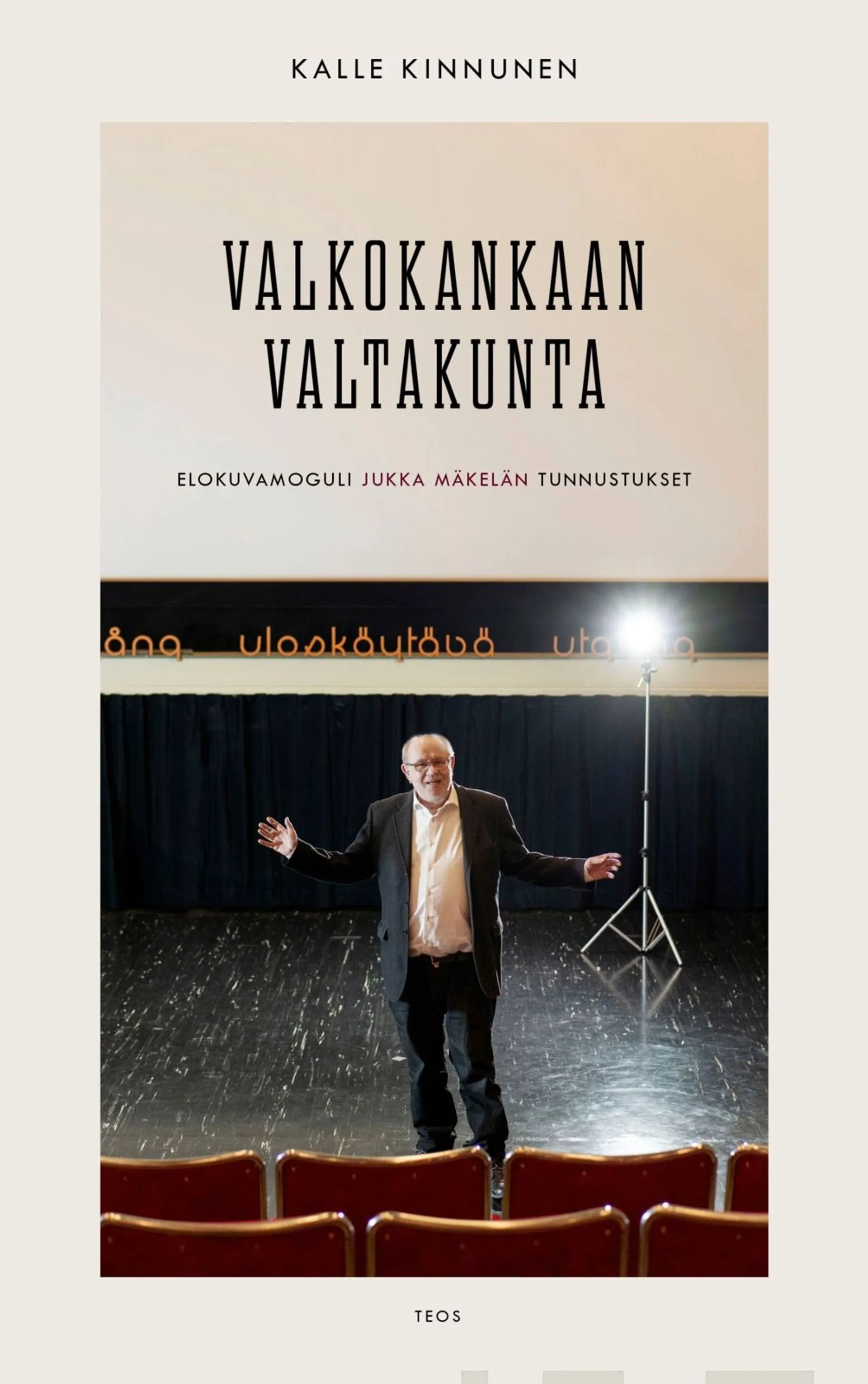 Kinnunen, Valkokankaan valtakunta - Elokuvamoguli Jukka Mäkelän tunnustukset