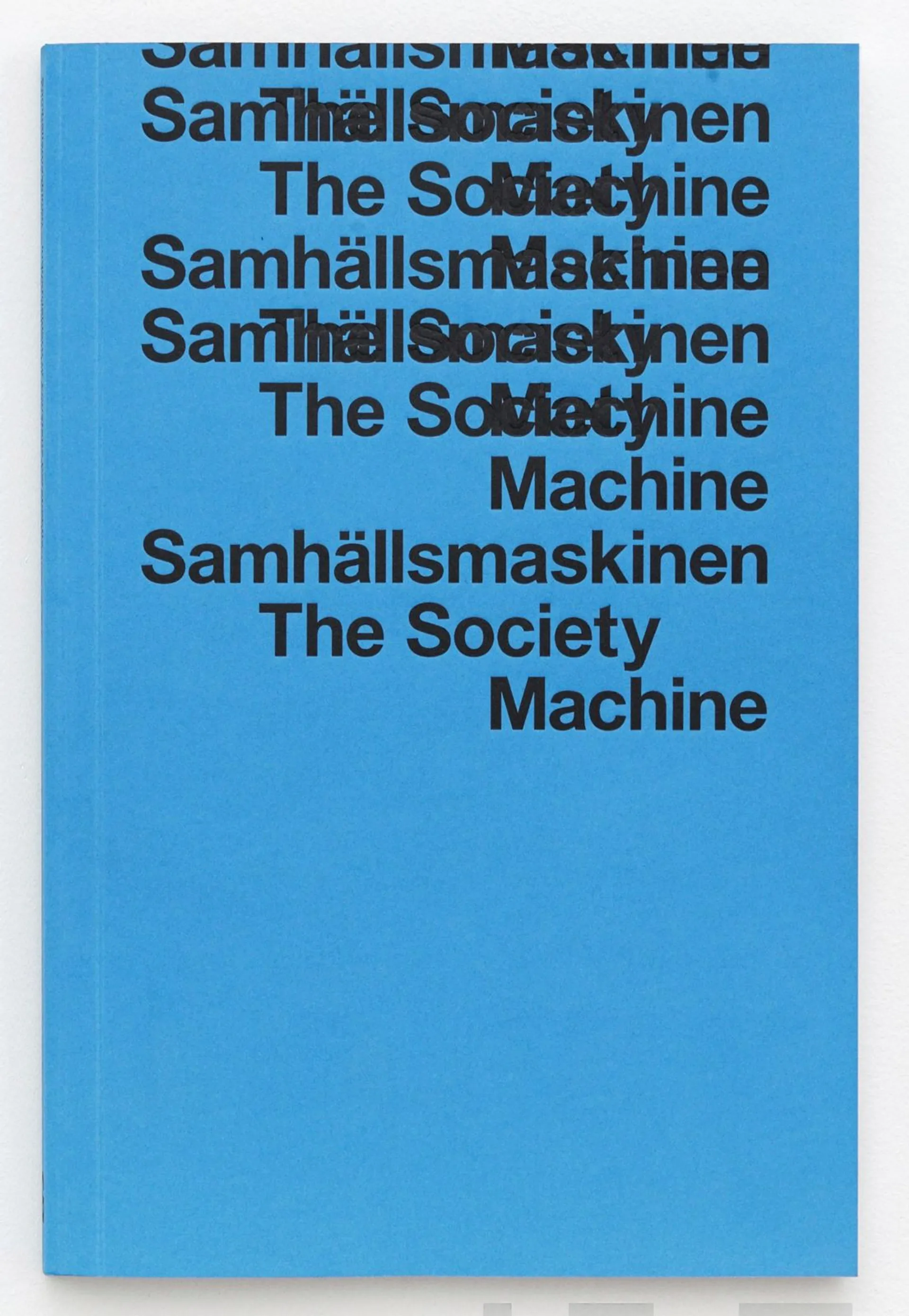 Samhällsmaskinen : industriåldern ur konstens persvektiv - The Society Machine : The industrial age from the perspective of art