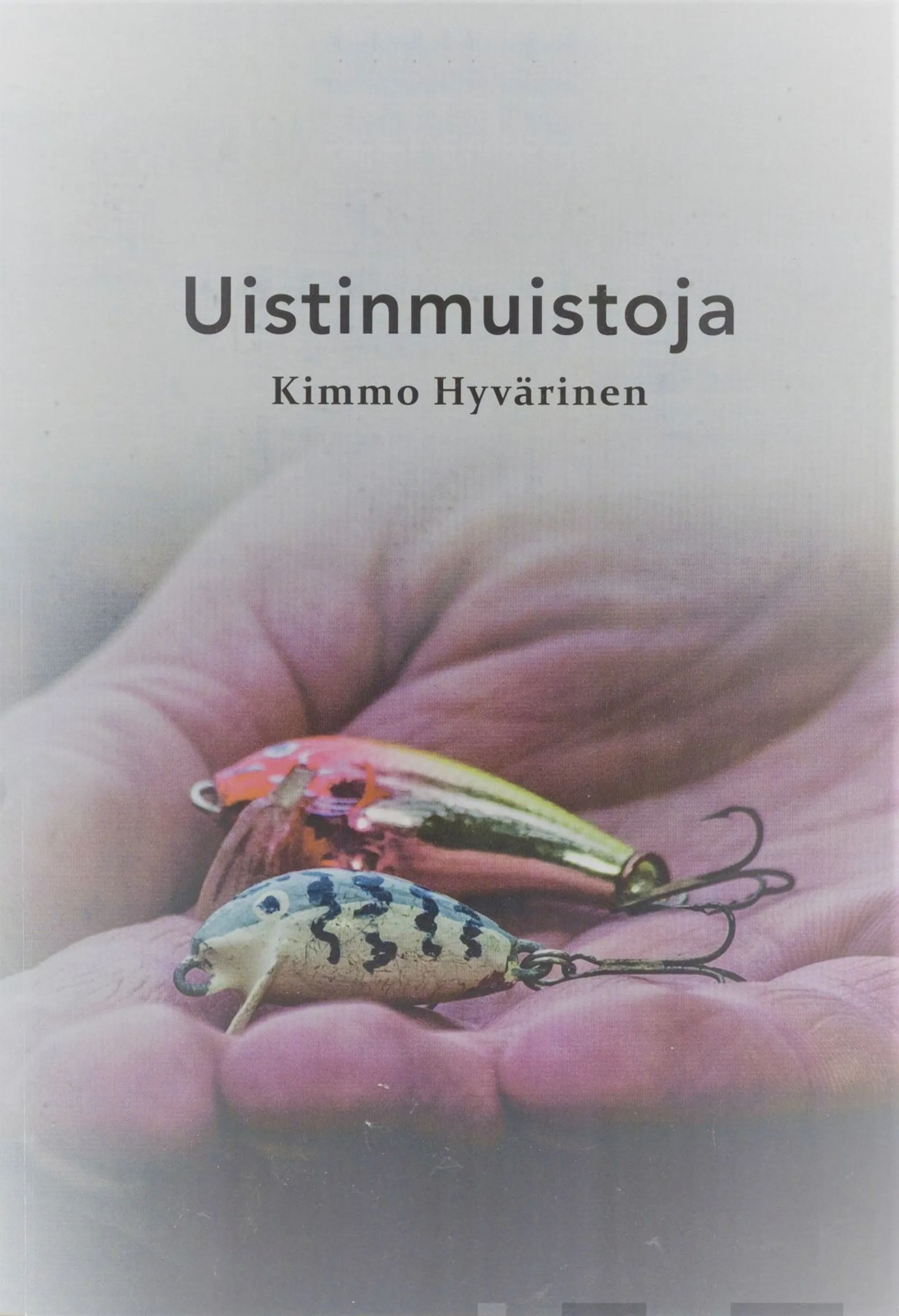 Hyvärinen, Uistinmuistoja