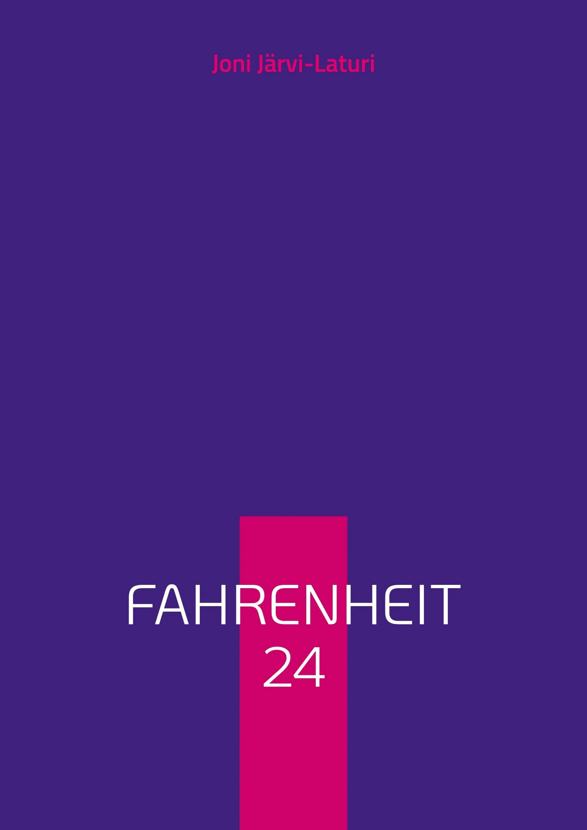 Järvi-Laturi, Fahrenheit 24