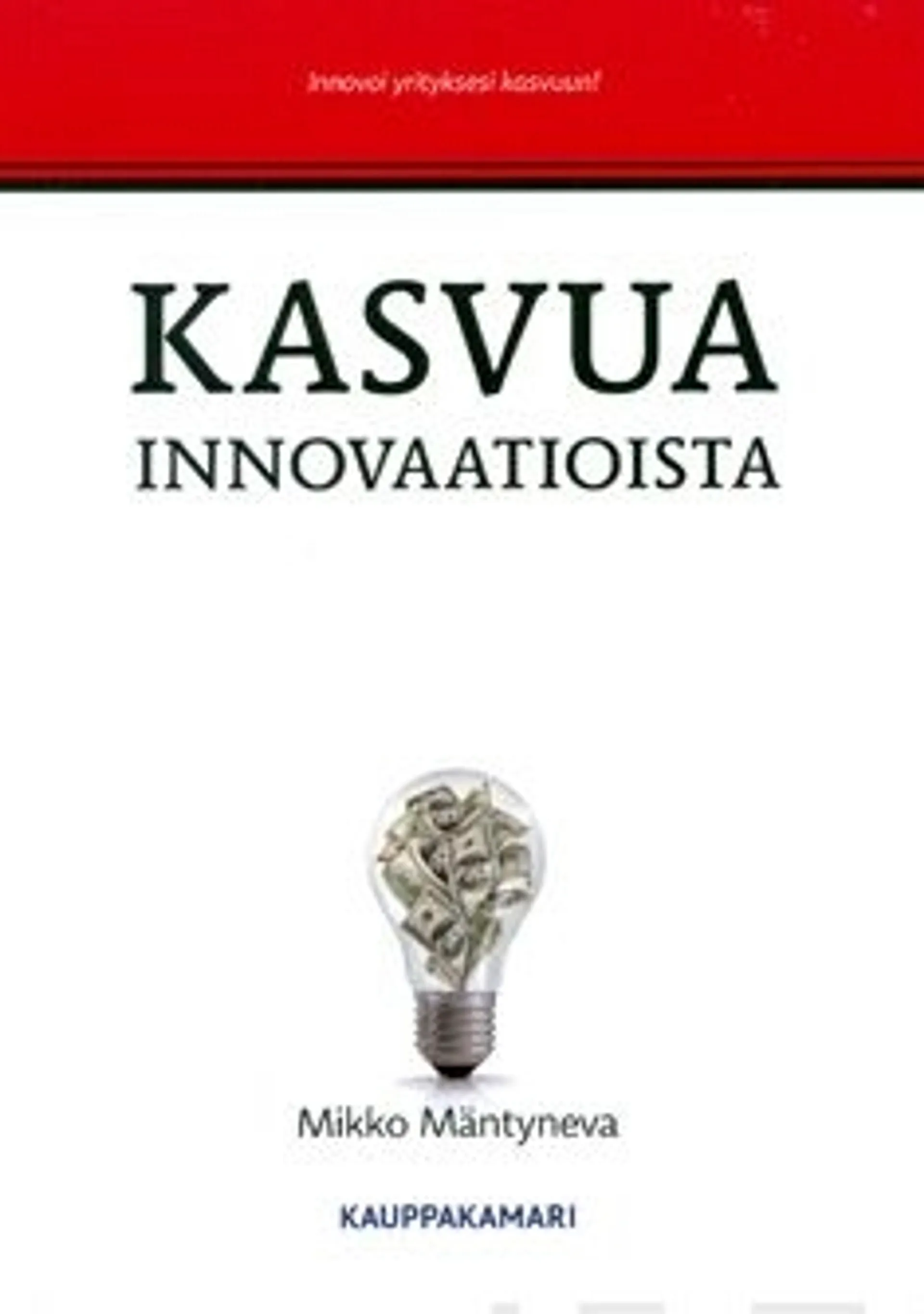 Mäntyneva, Kasvua innovaatioista