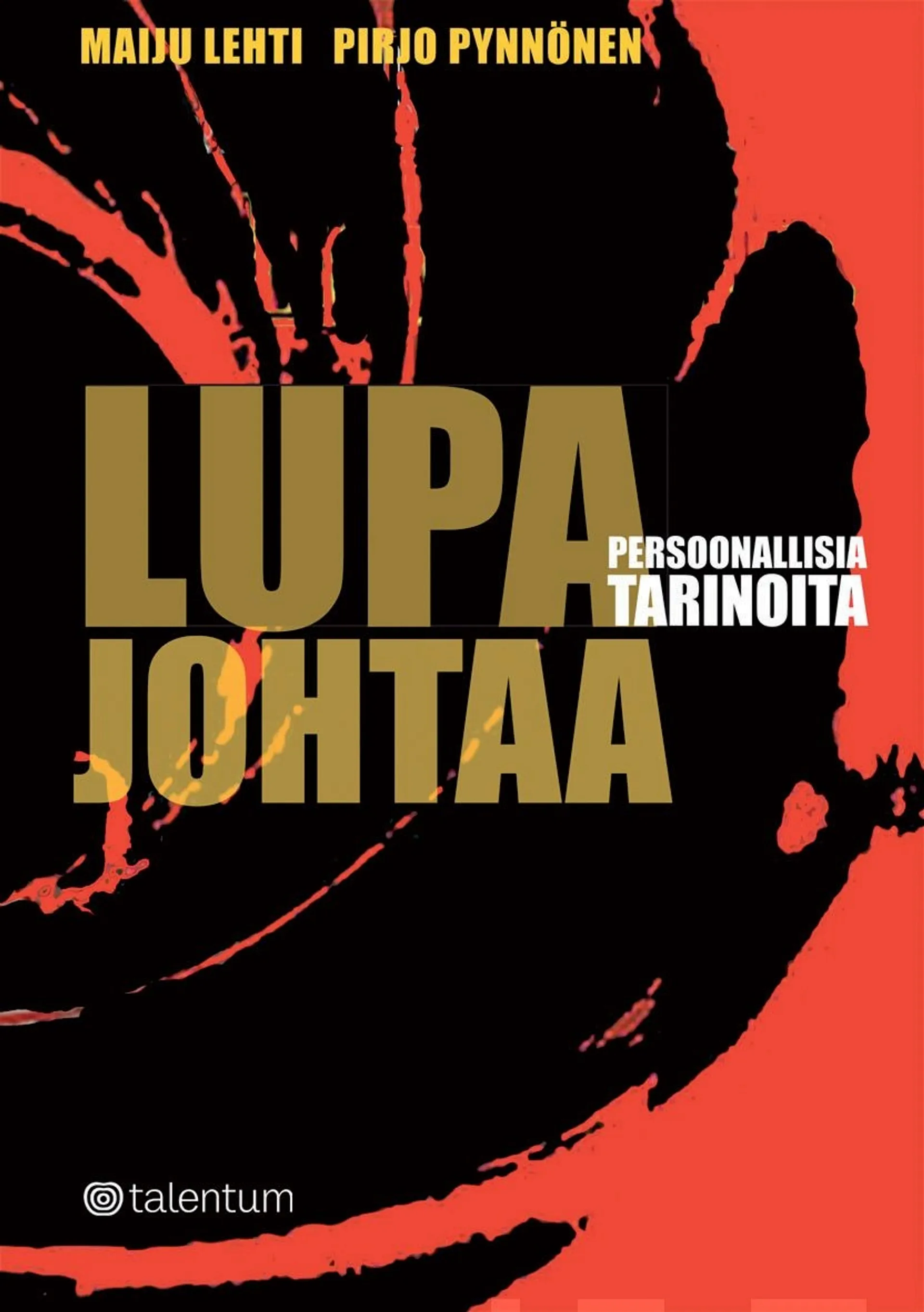 Lehti, Lupa johtaa - persoonallisia tarinoita