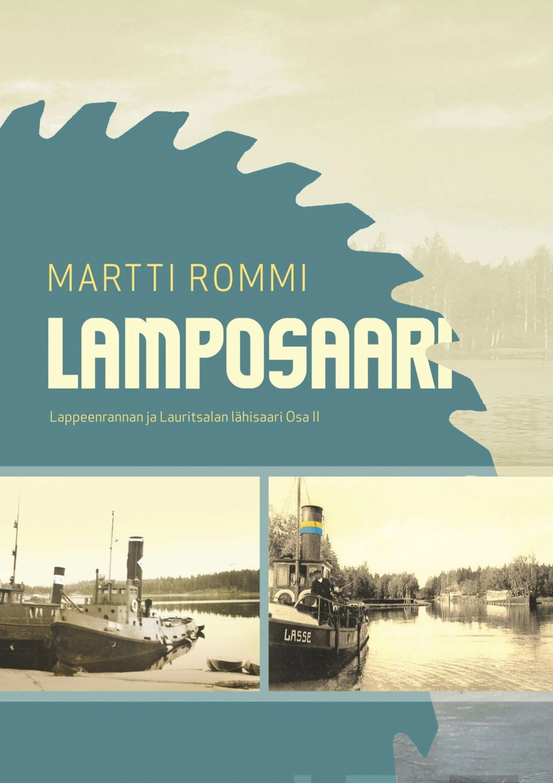 Rommi, Lamposaari - Lappeenrannan ja Lauritsalan lähisaari Osa 2