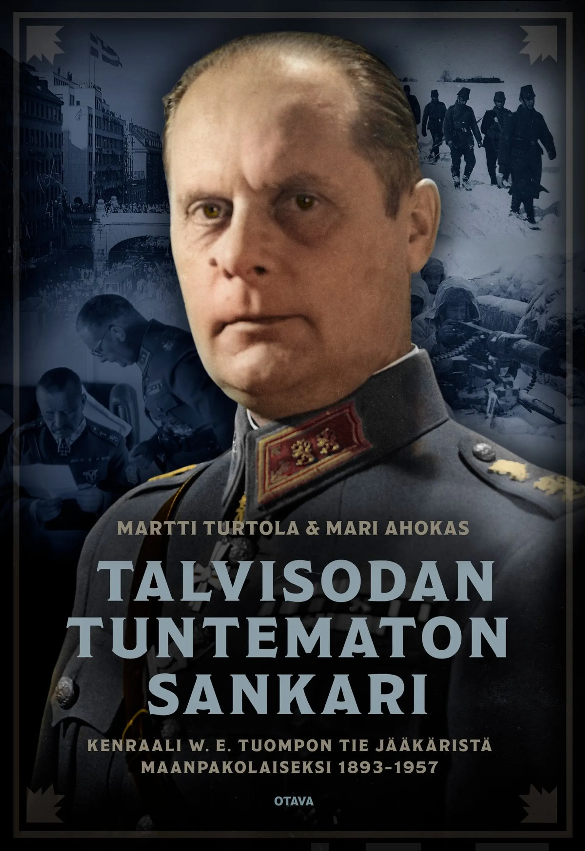 Turtola, Talvisodan tuntematon sankari - Kenraali W. E. Tuompon tie jääkäristä maanpakolaiseksi 1893–1957