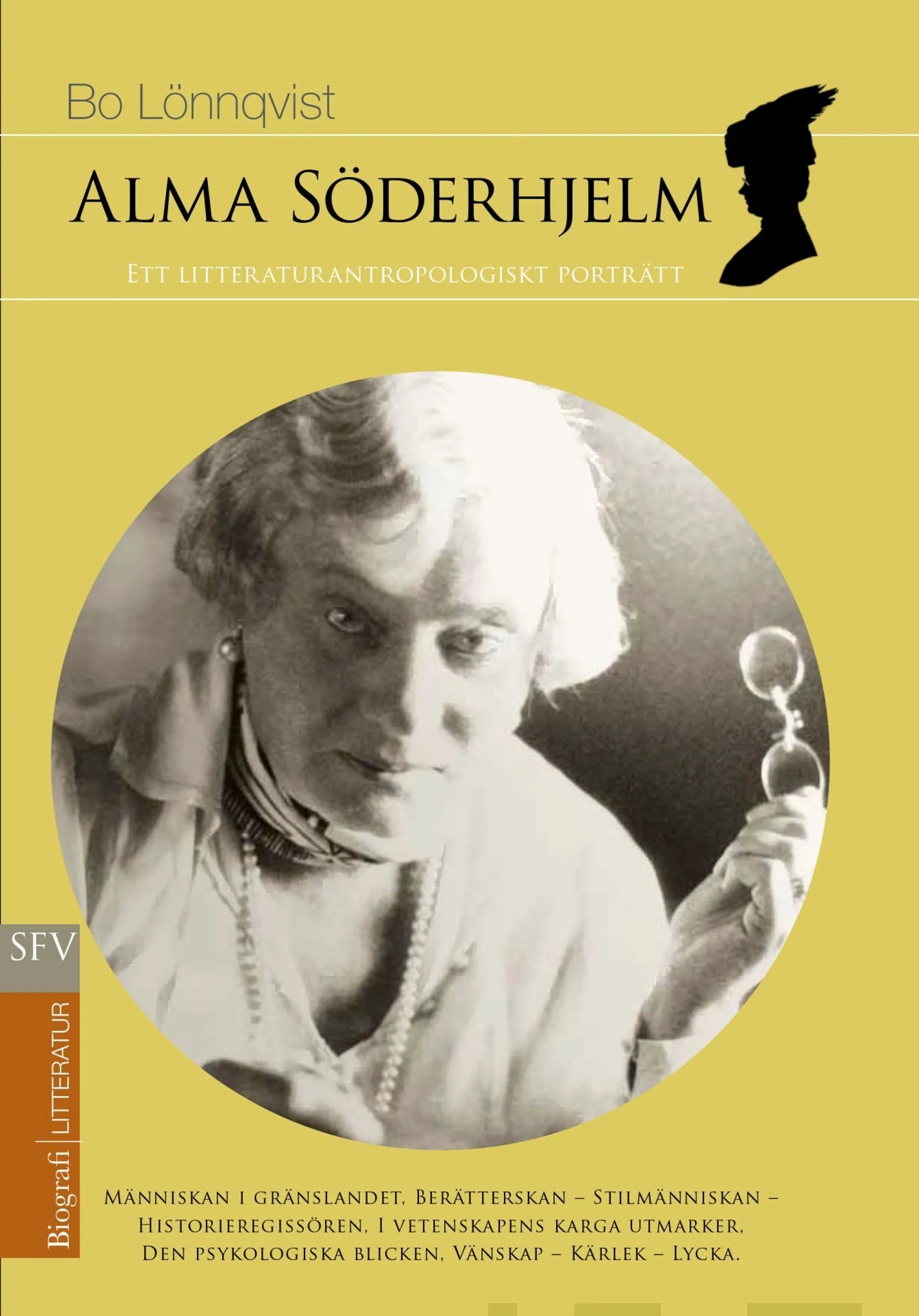 Lönnqvist, Alma Söderhjelm - Ett litteraturantropologiskt porträtt