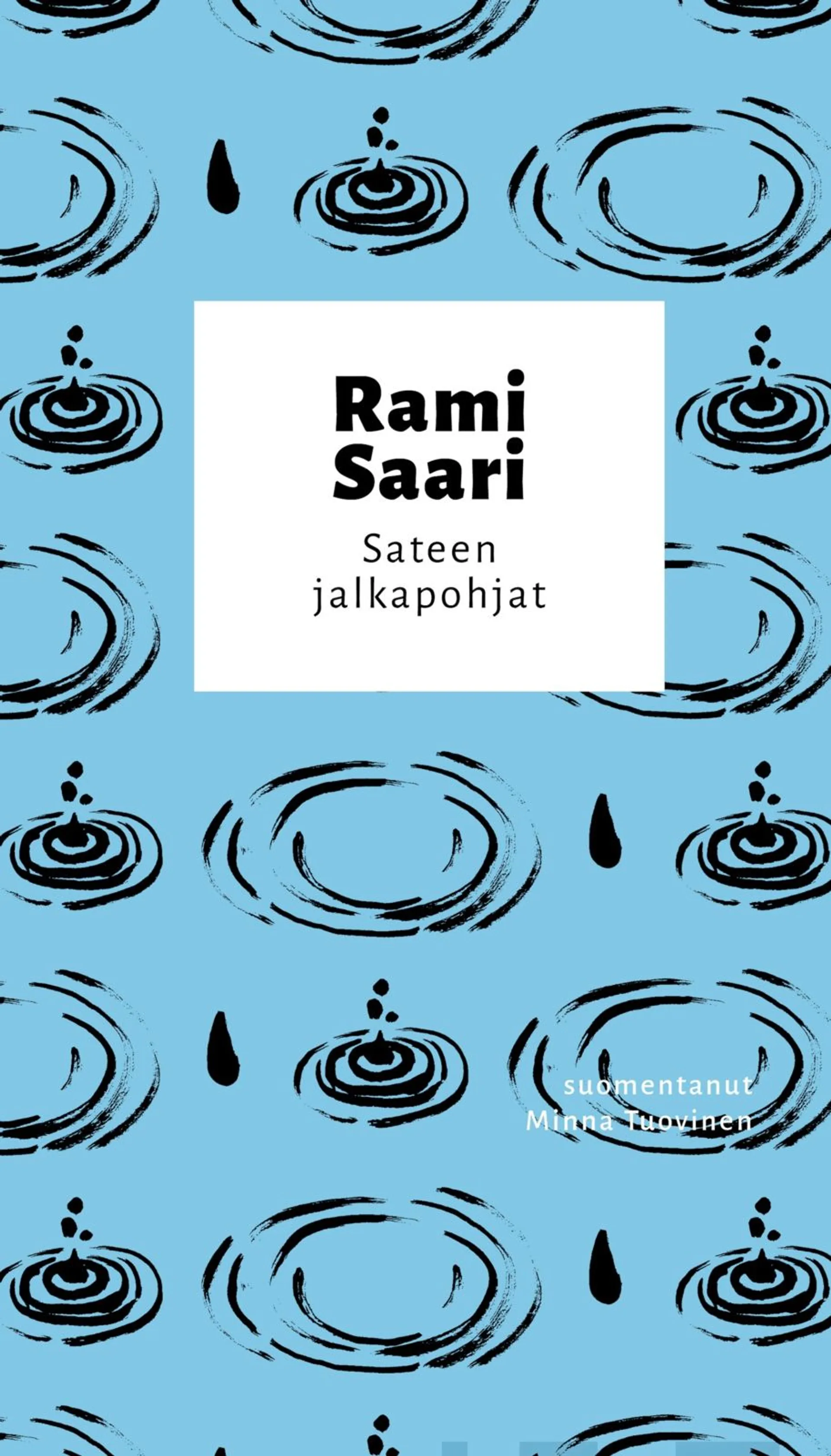 Saari, Sateen jalkapohjat