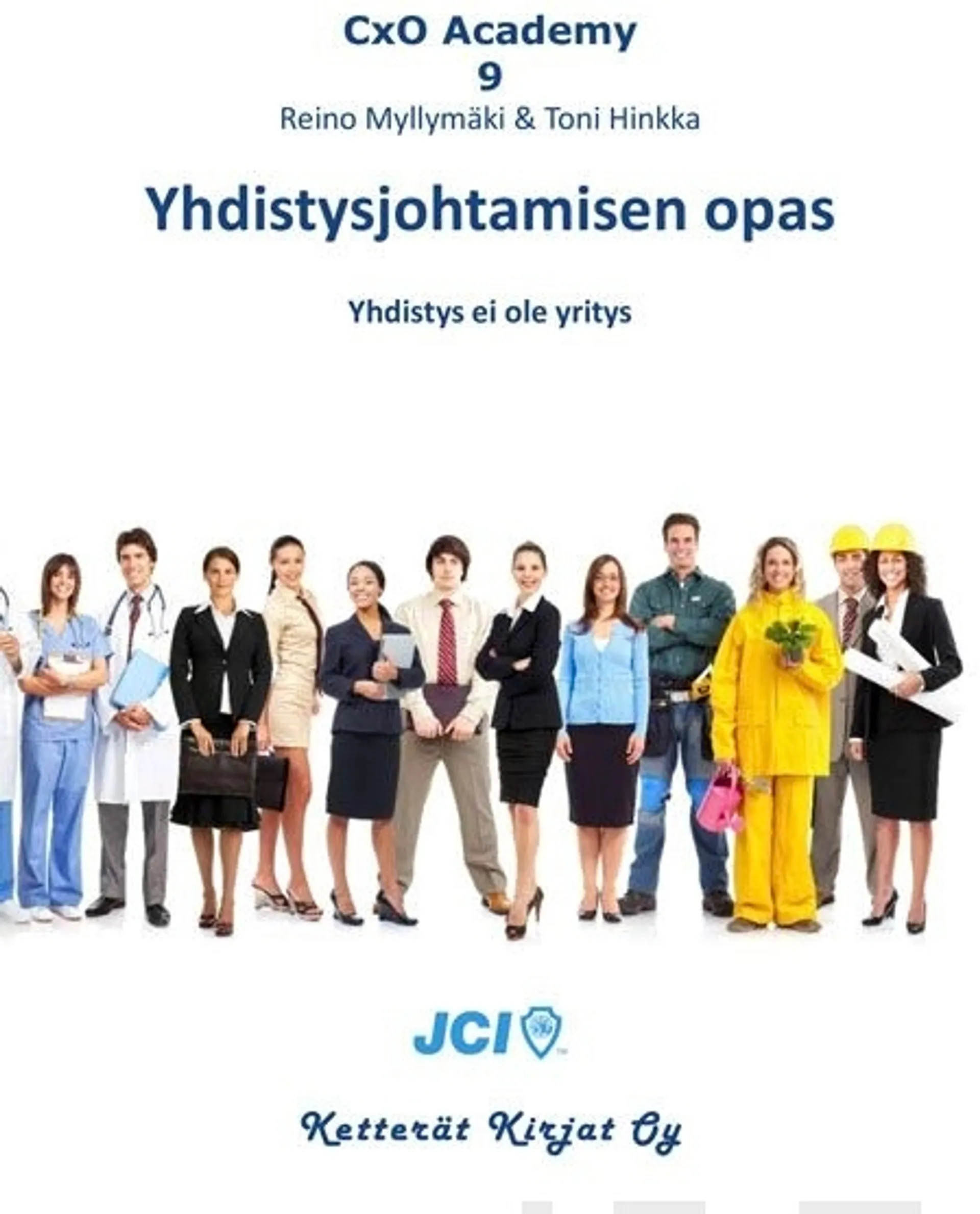 Myllymäki, Yhdistysjohtamisen opas - Yhdistys ei ole yritys