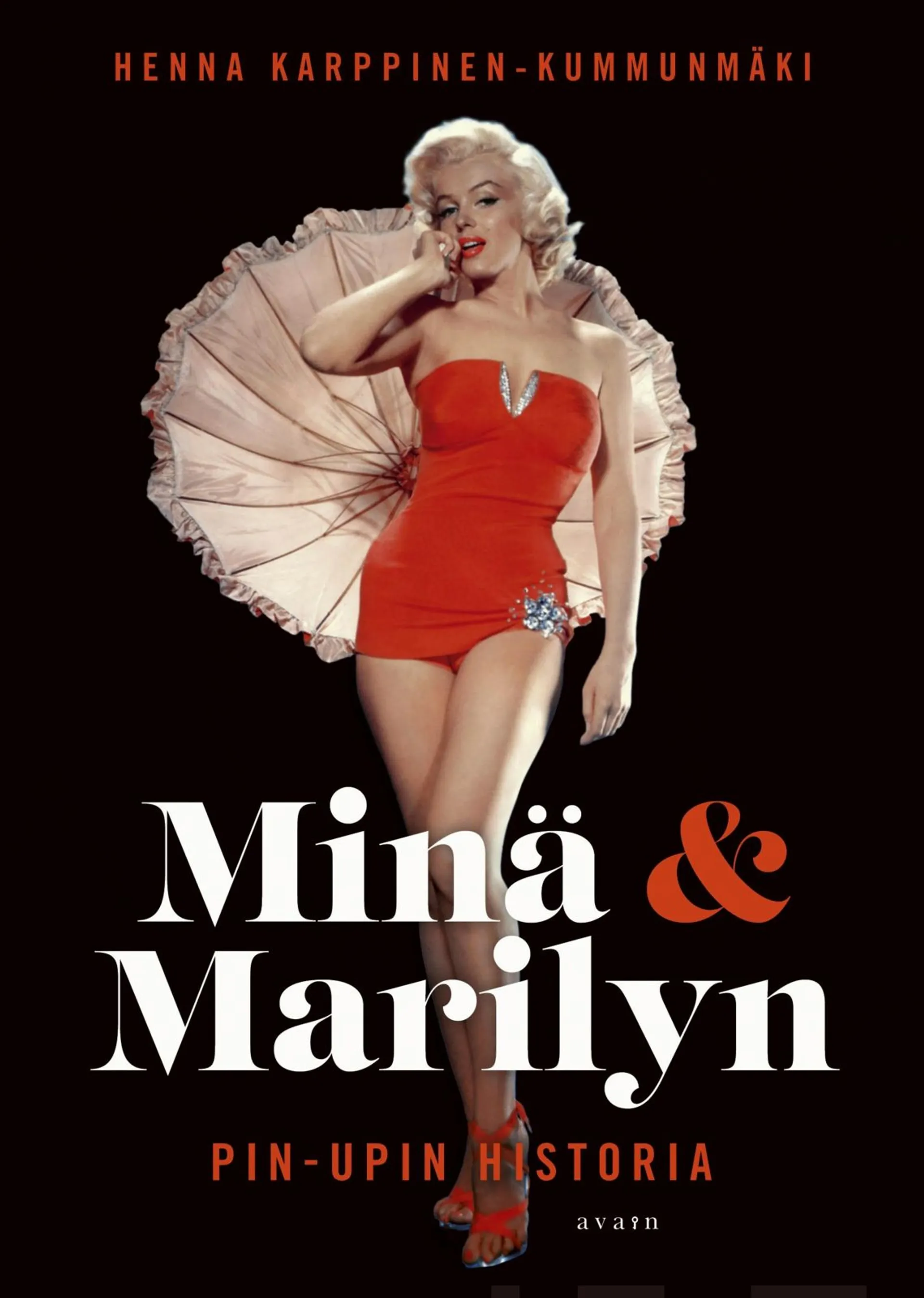 Karppinen-Kummunmäki, Minä ja Marilyn
