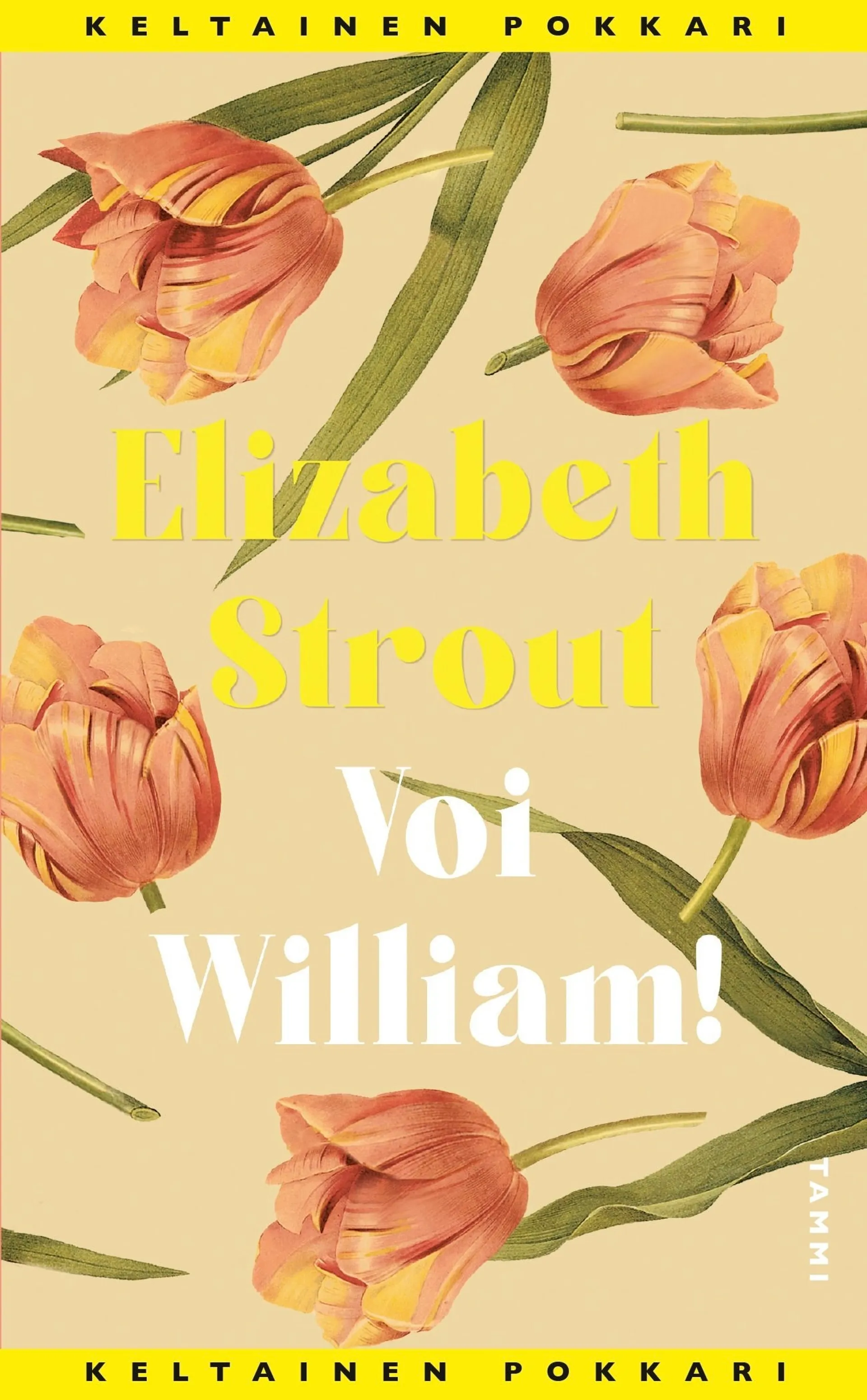 Strout, Voi William!