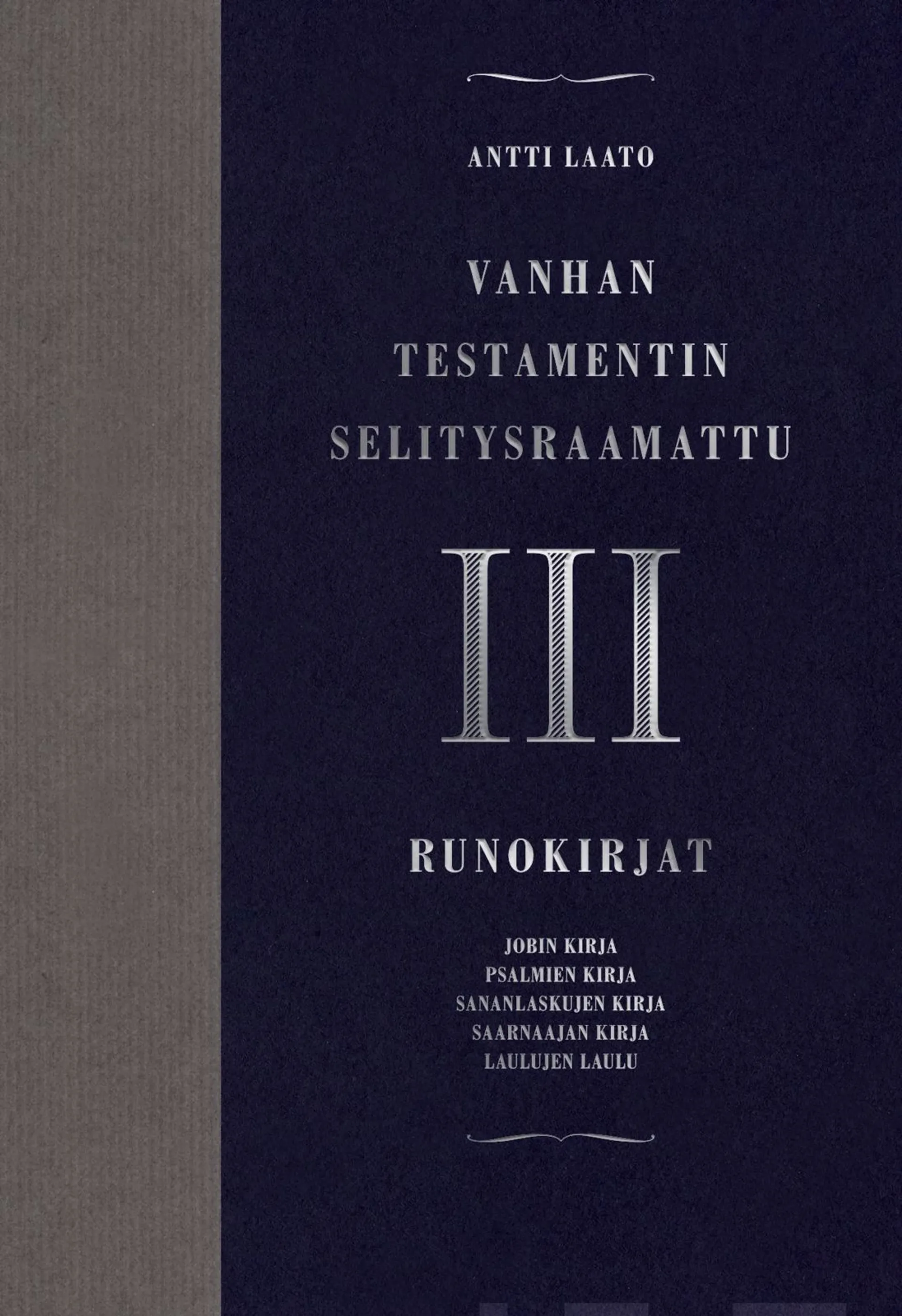 Laato, Vanhan testamentin selitysraamattu III - Runokirjat  (Job, Ps, Sananl, Saarn, Laul l)