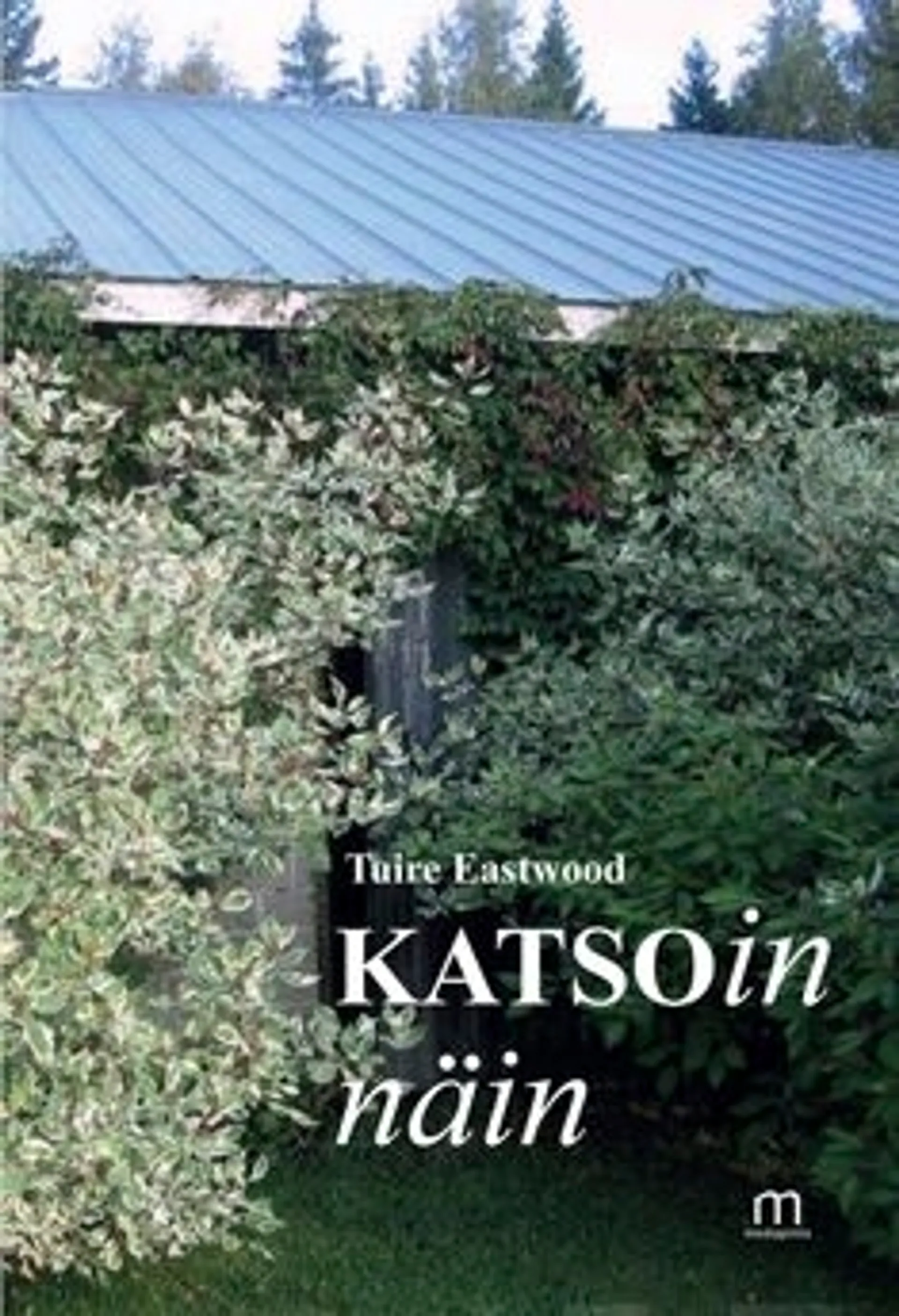 Eastwood, Katsoin näin