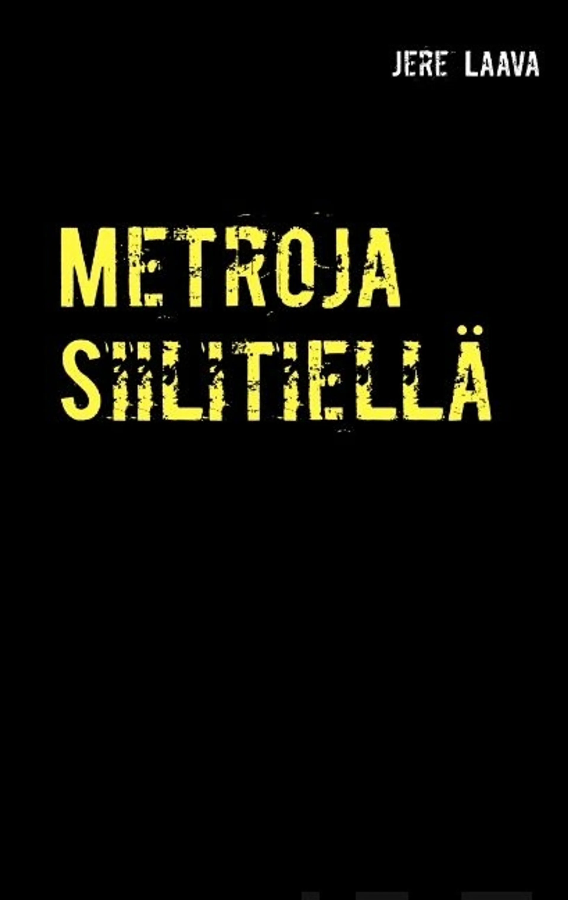 Laava, Metroja Siilitiellä