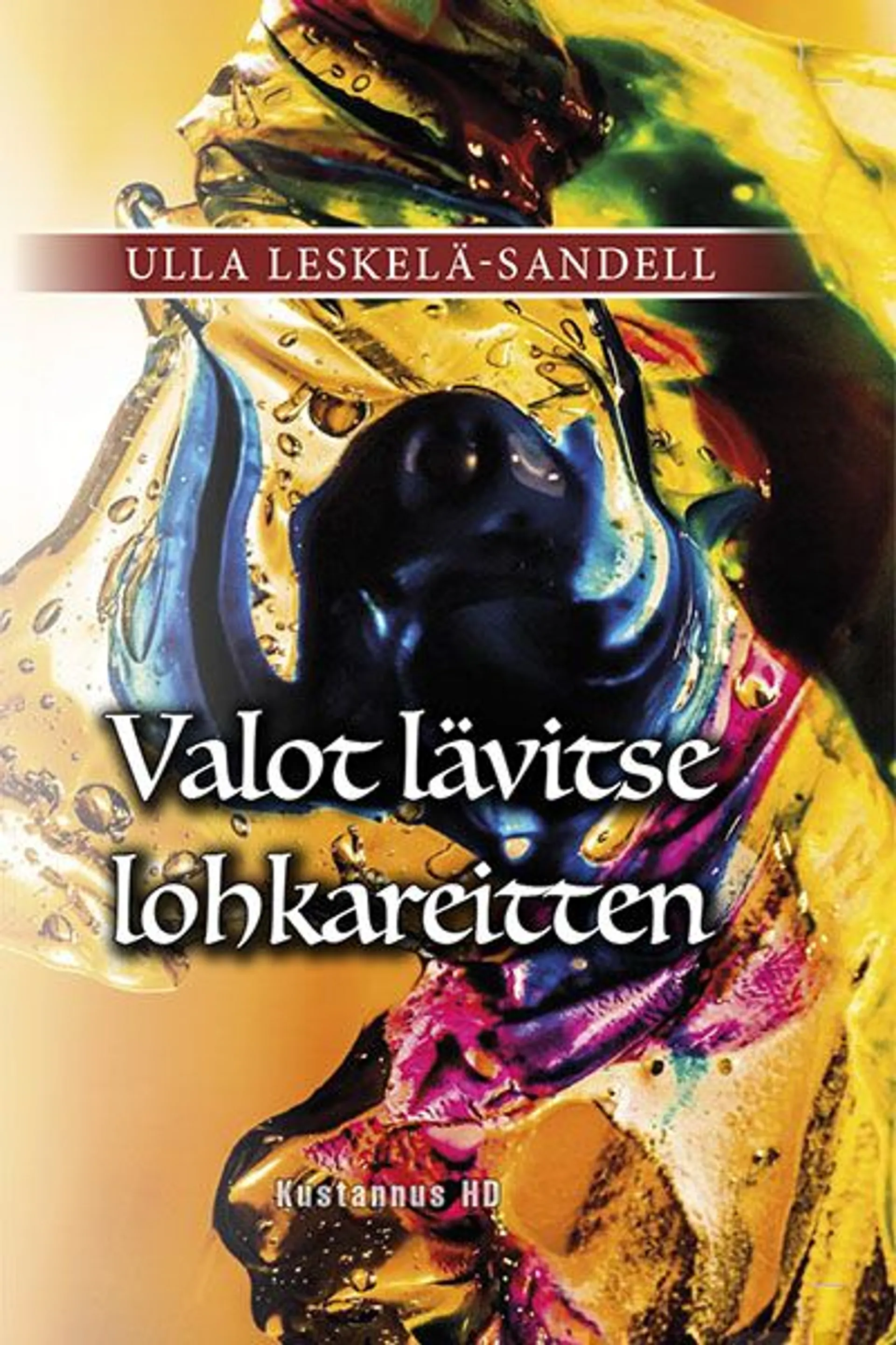 Leskelä-Sandell, Valot lävitse lohkareitten