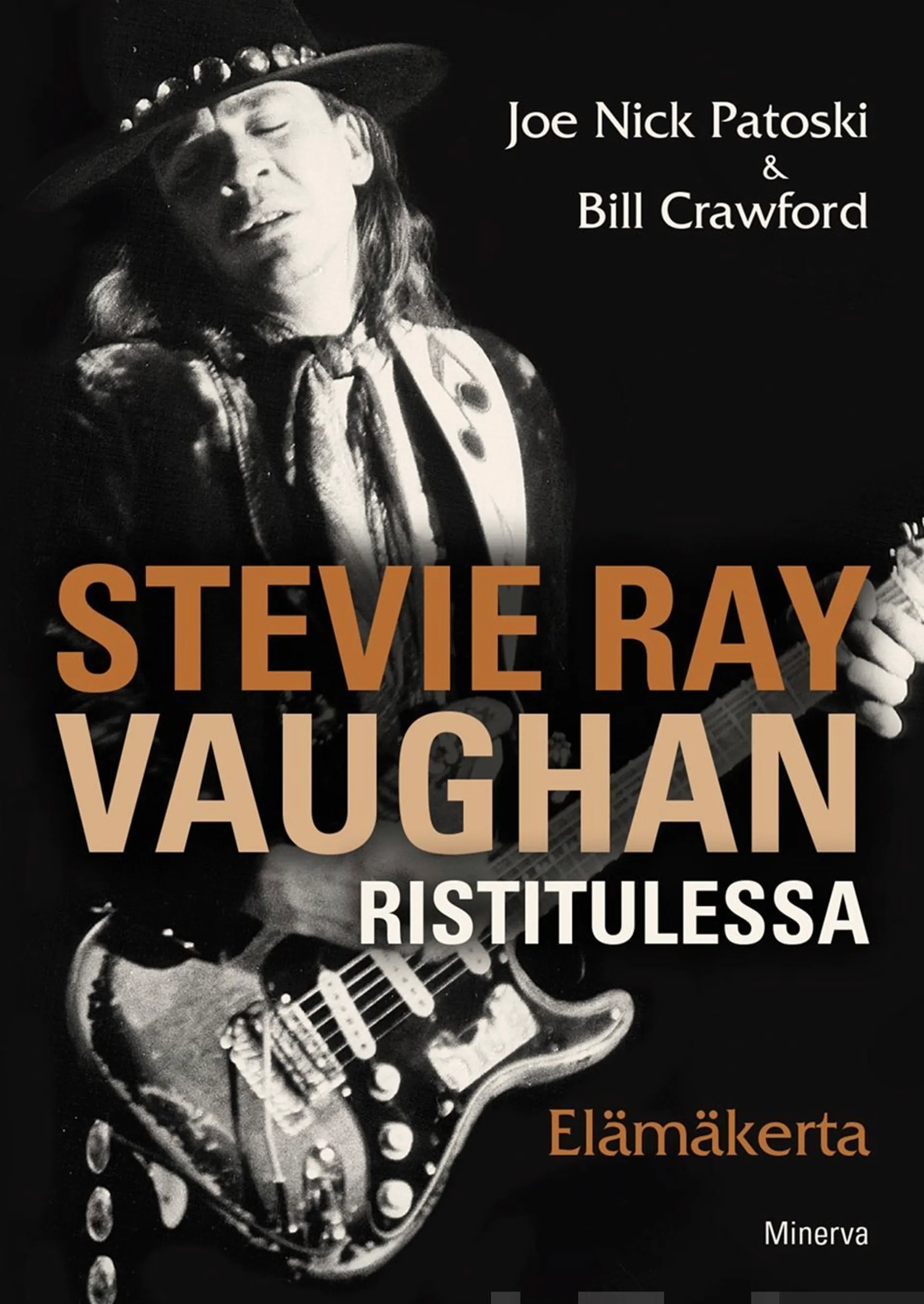 Patoski, Stevie Ray Vaughan - Ristitulessa - Elämäkerta