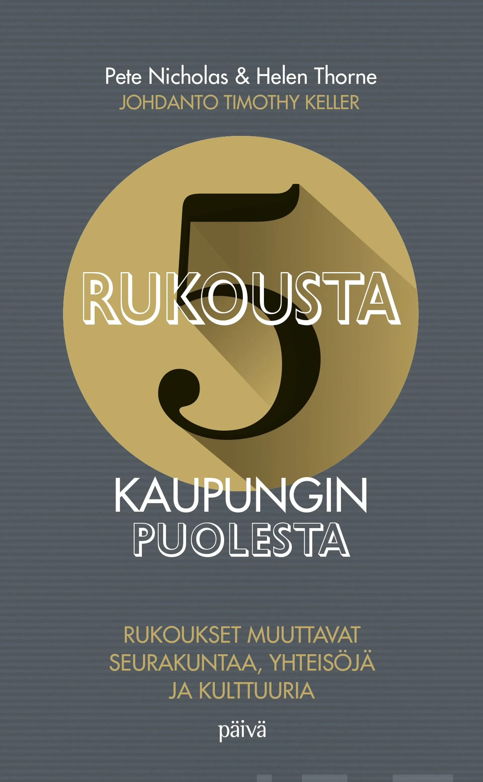 Nicholas, 5 rukousta kaupungin puolesta