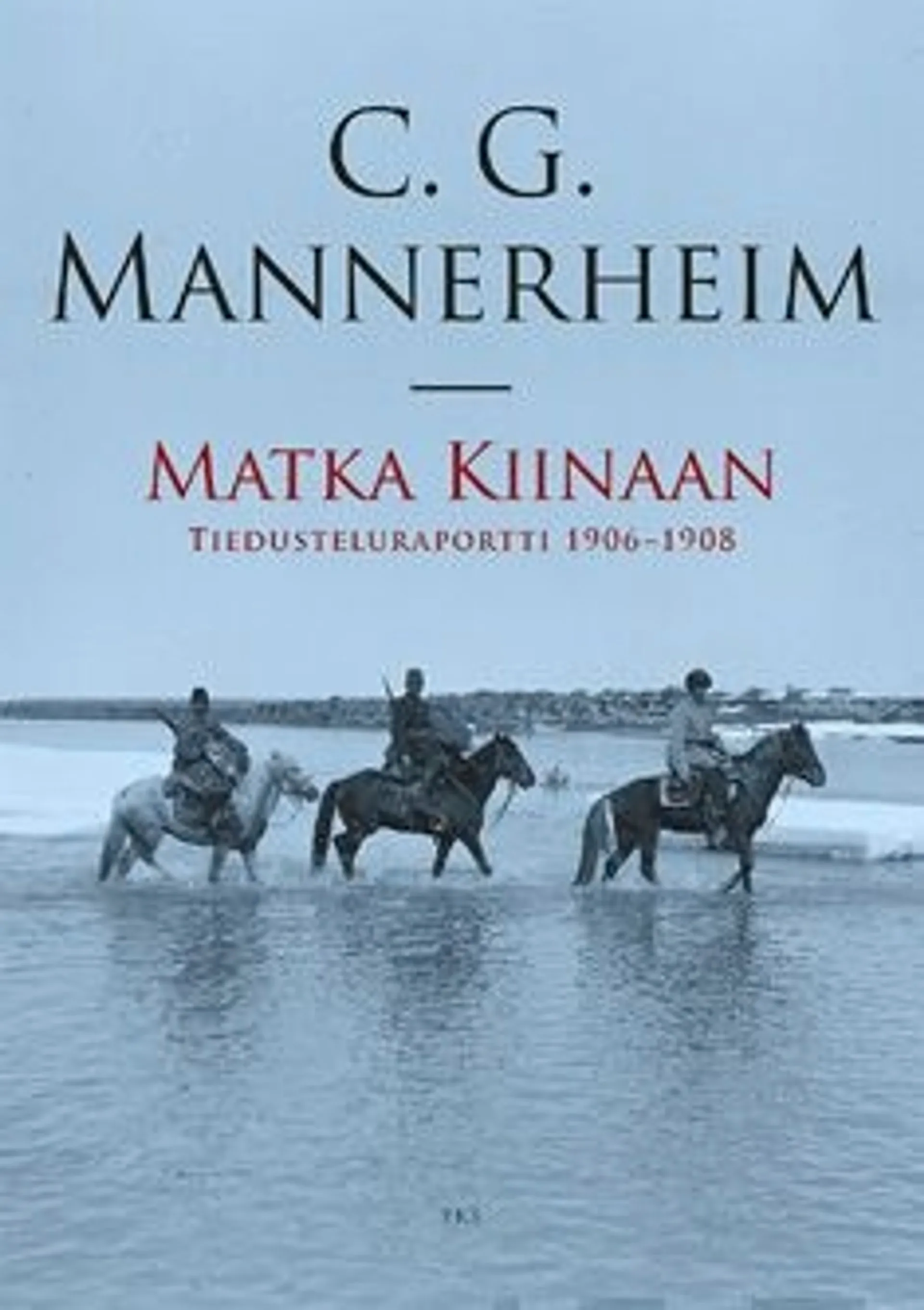 Mannerheim, Matka Kiinaan - tiedusteluraportti 1906-1908