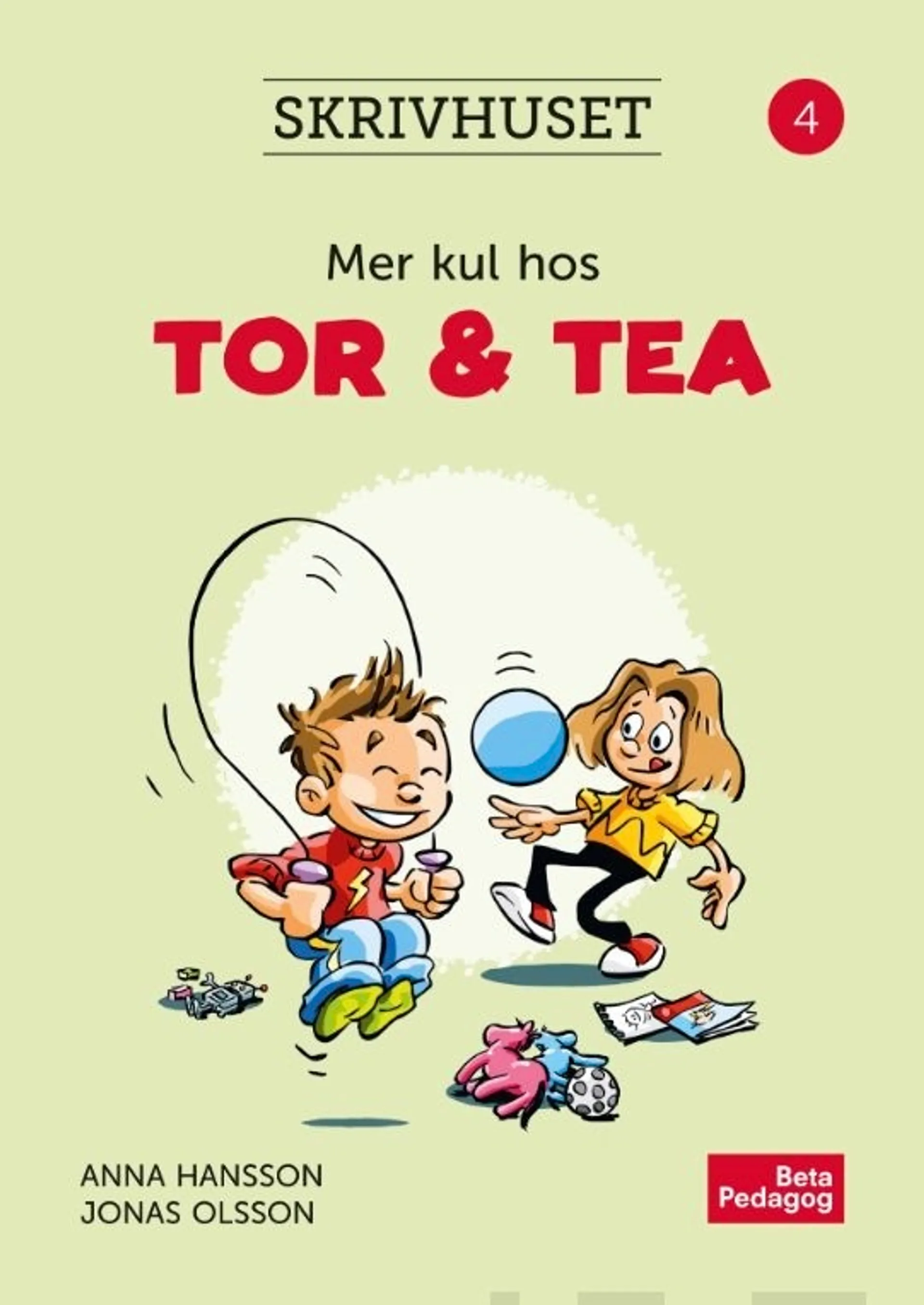 Hansson, Skrivhuset 4 - Mer kul hos Tor & Tea