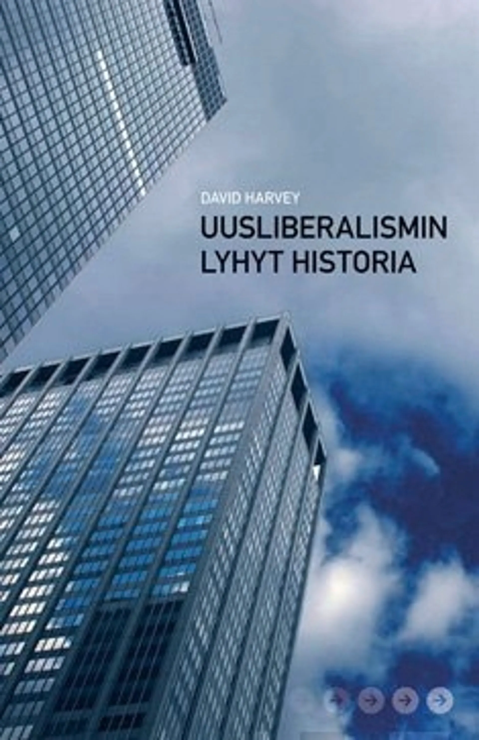 Uusliberalismin lyhyt historia