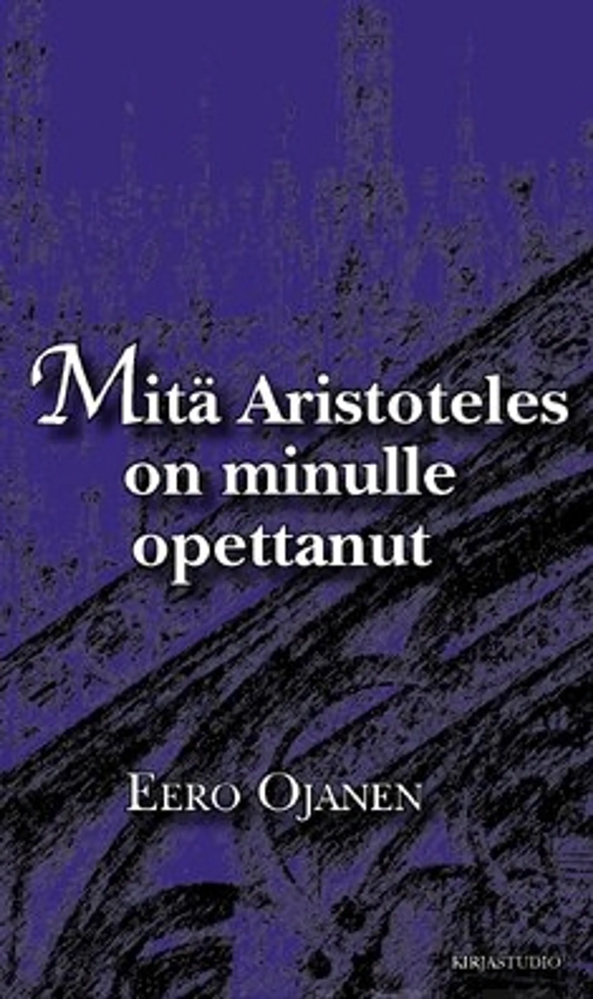 Mitä Aristoteles on minulle opettanut