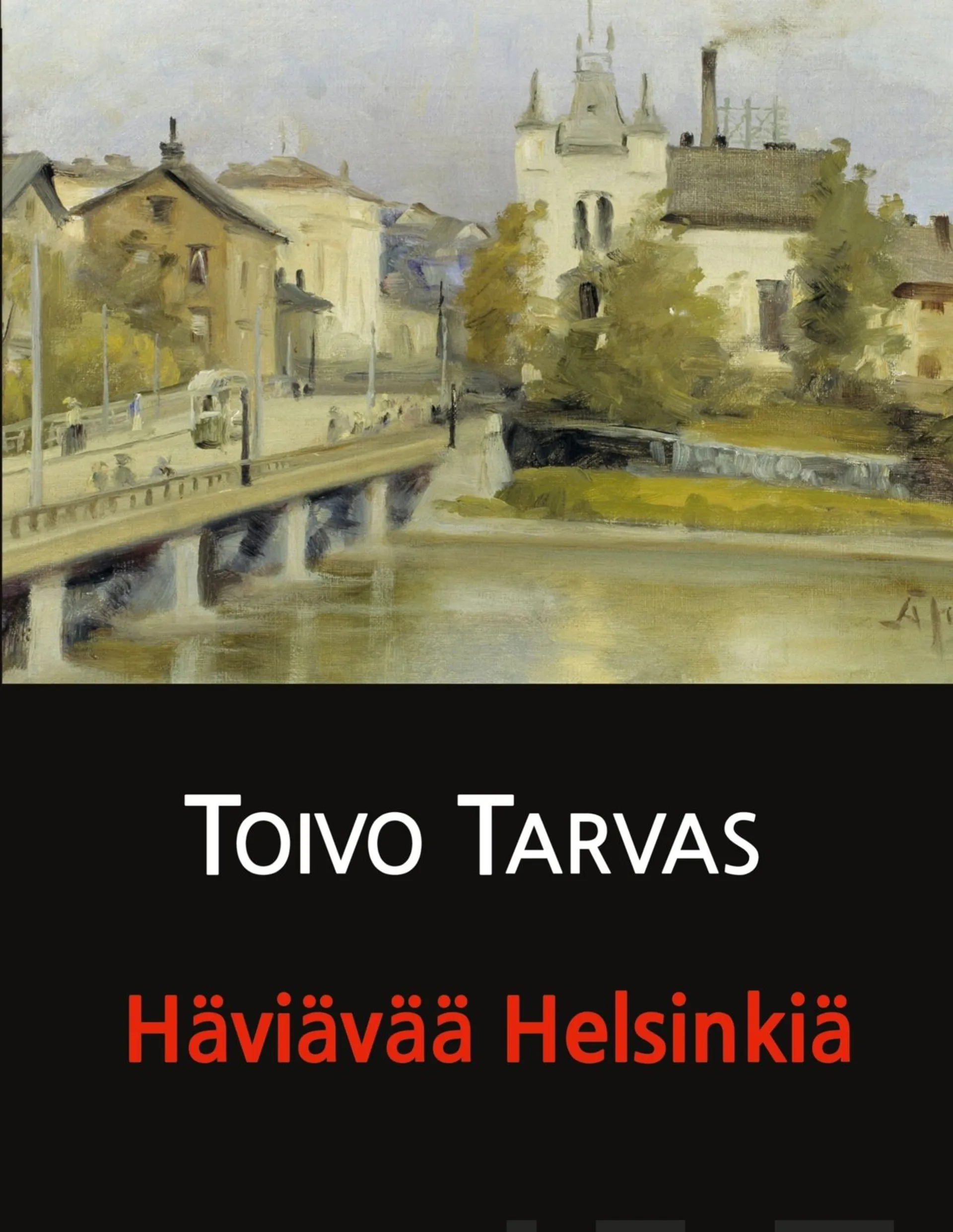 Tarvas, Häviävää Helsinkiä - novelleja