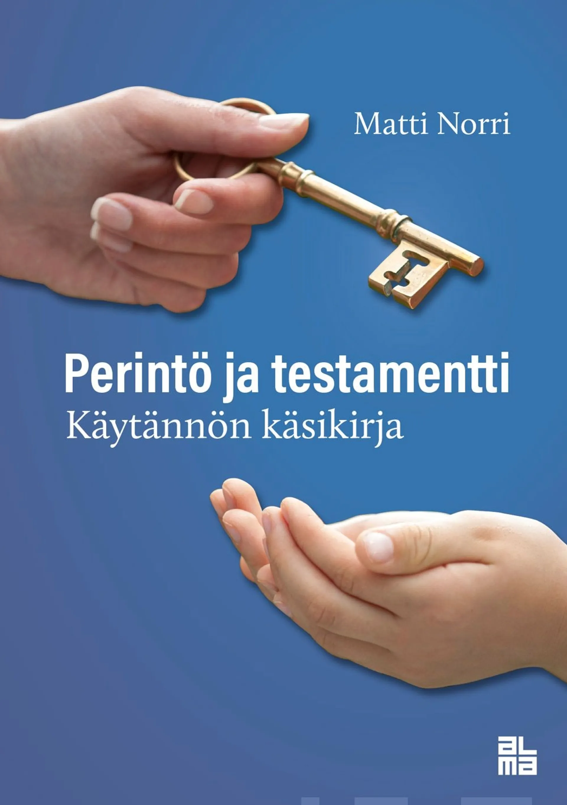 Norri, Perintö ja testamentti - Käytännön käsikirja