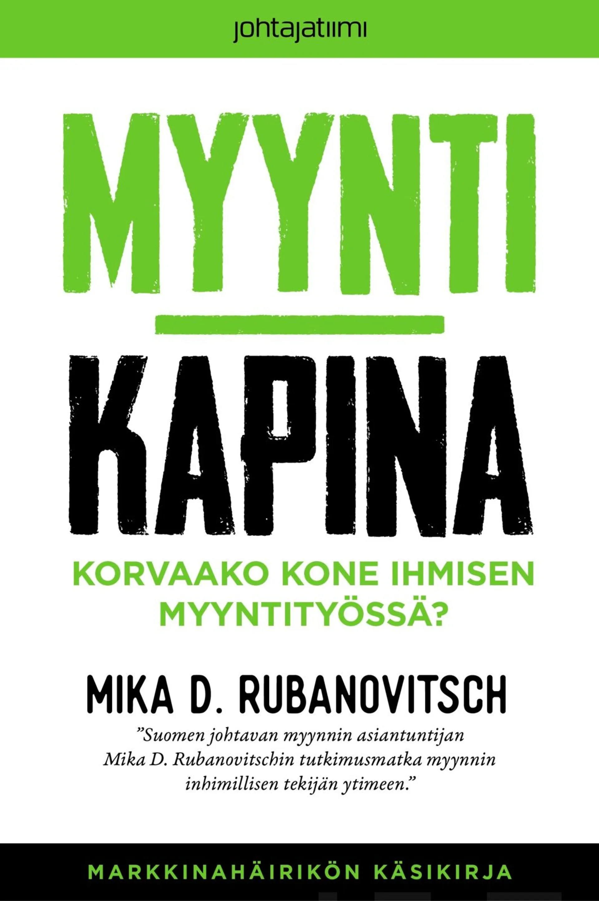 Rubanovitsch, Myyntikapina - Korvaako kone ihmisen myyntityössä?