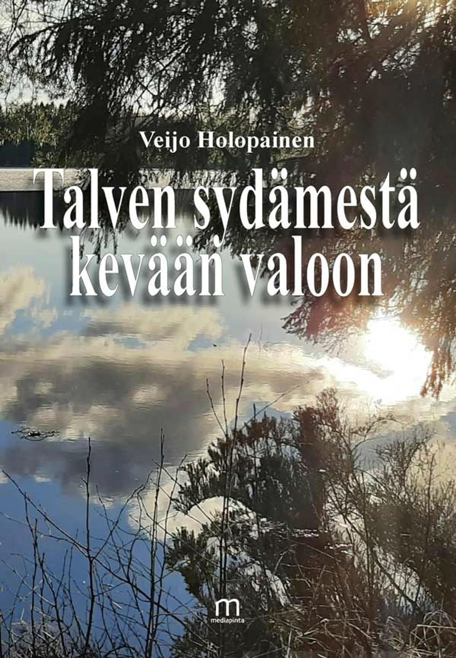 Holopainen, Talven sydämestä kevään valoon