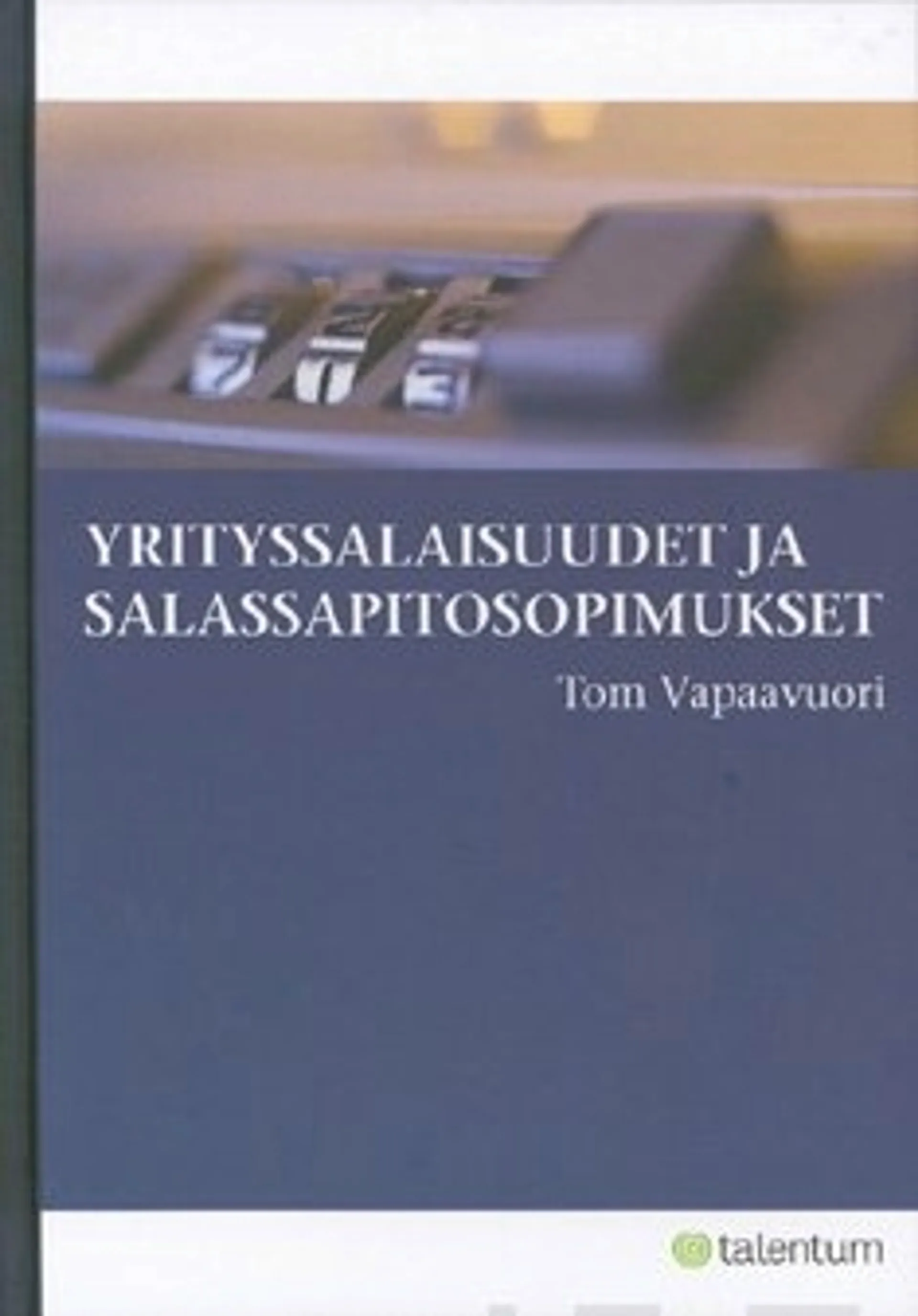 Yrityssalaisuudet ja salassapitosopimukset