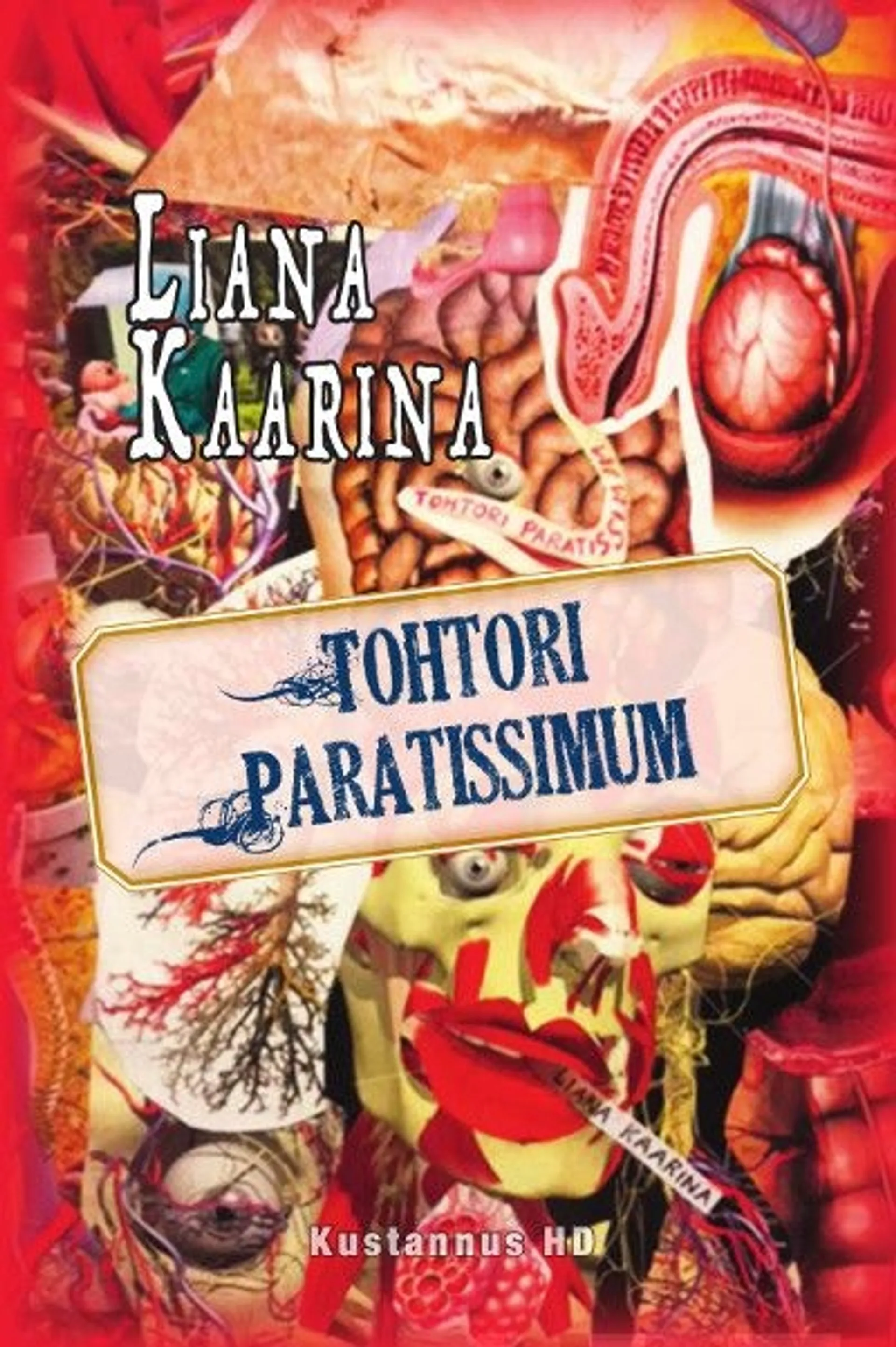 Liana Kaarina, Tohtori Paratissimum