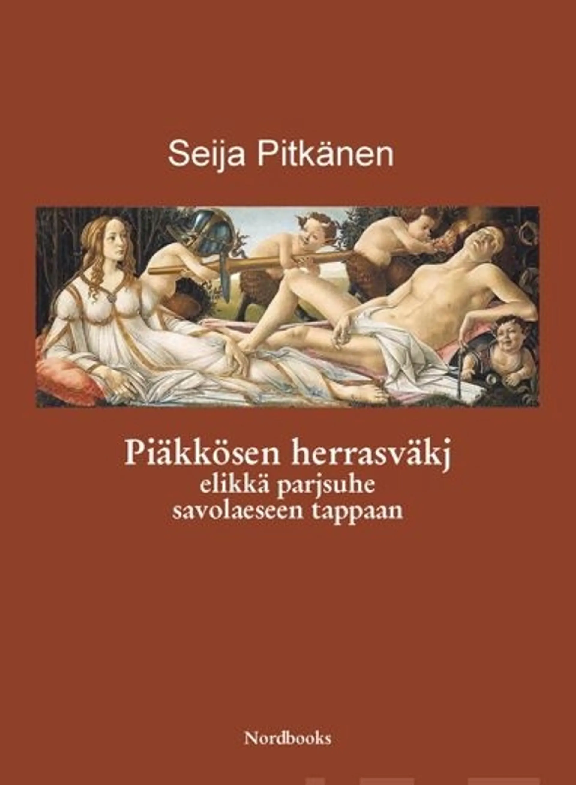 Pitkänen, Piäkkösen herrasväkj elikkä parjsuhe savolaeseen tappaan (cd)