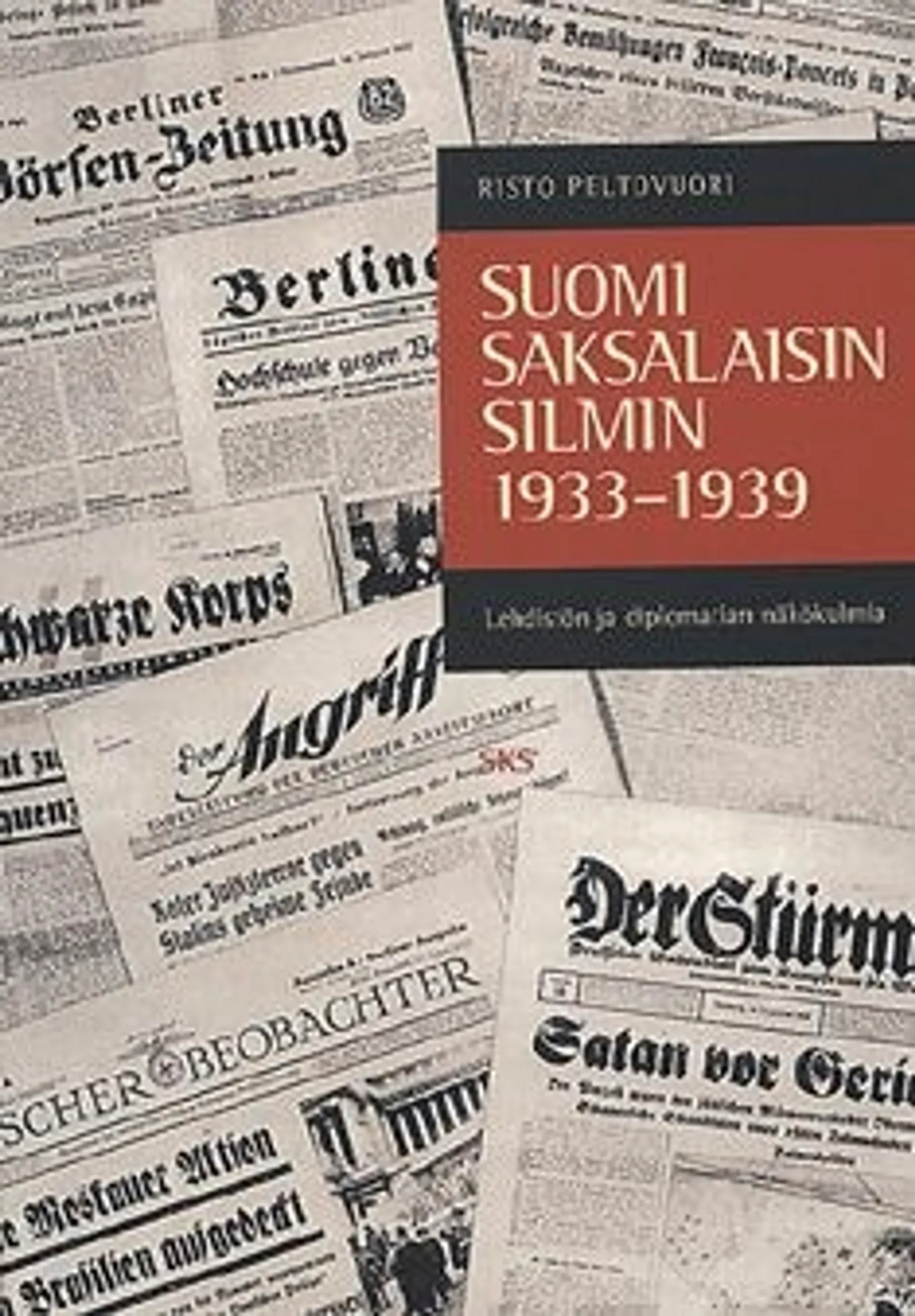 Peltovuori, Suomi saksalaisin silmin 1933-1939