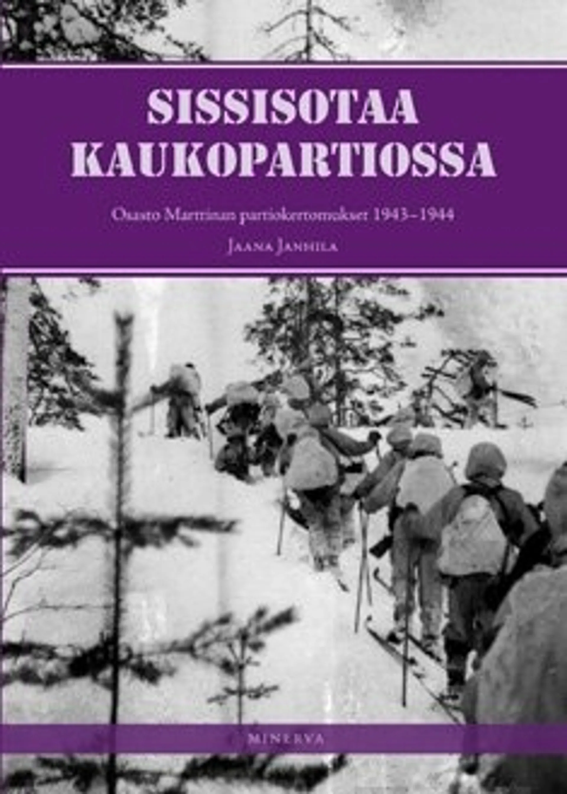 Sissisotaa kaukopartiossa