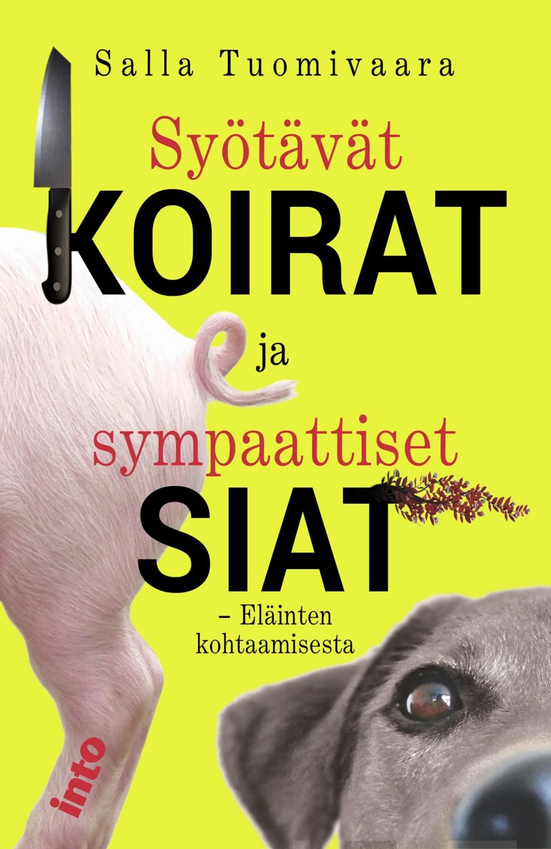 Tuomivaara, Syötävät koirat ja sympaattiset siat