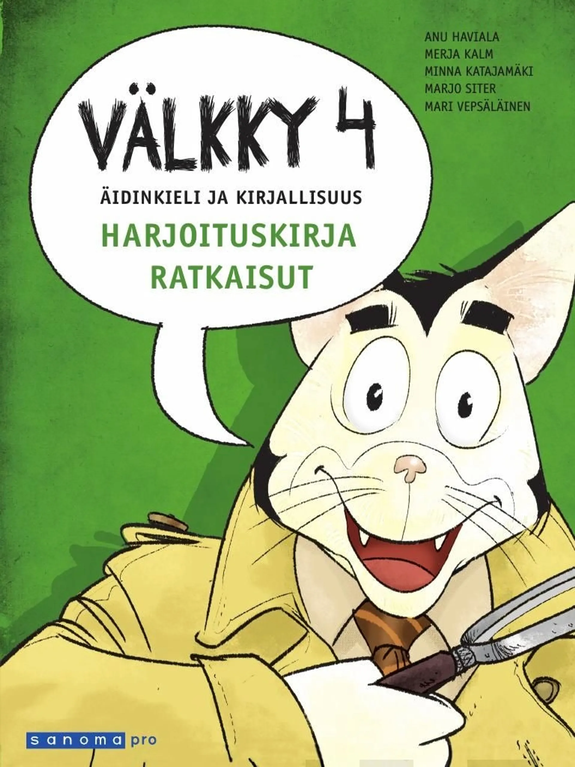 Haviala, Välkky 4 (OPS16) - Harjoituskirja : ratkaisut : uudet mallikirjaimet