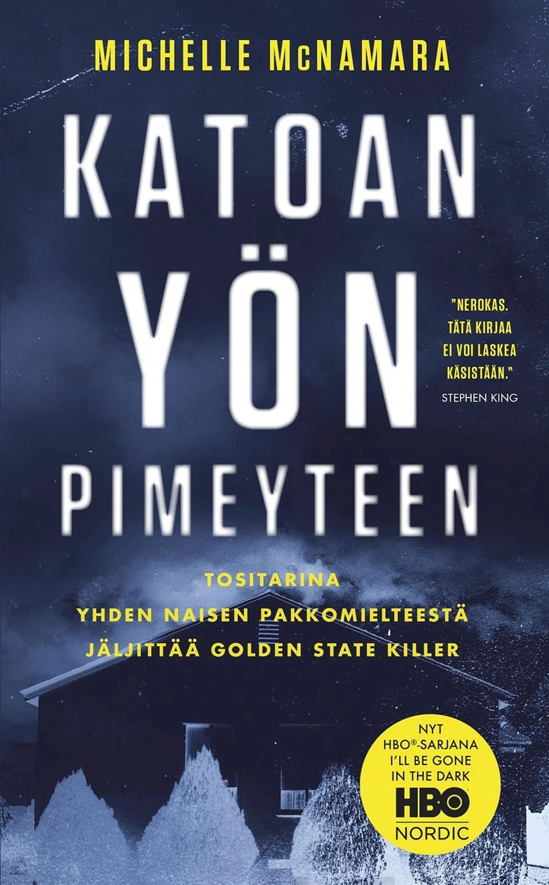 McNamara, Katoan yön pimeyteen - Tositarina yhden naisen pakkomielteestä jäljittää Golden State Killer