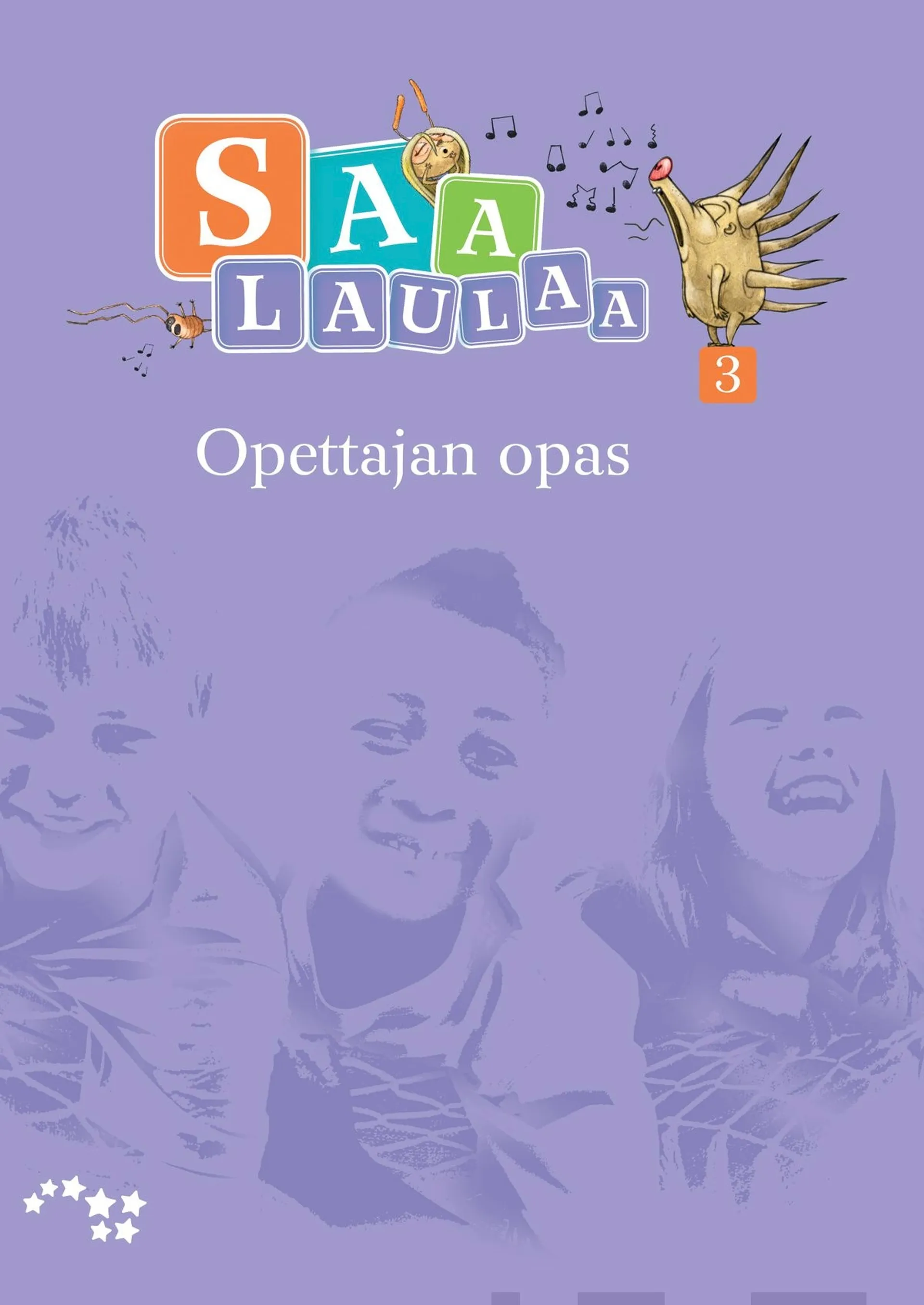 Arola, Saa laulaa! 3 Opettajan opas