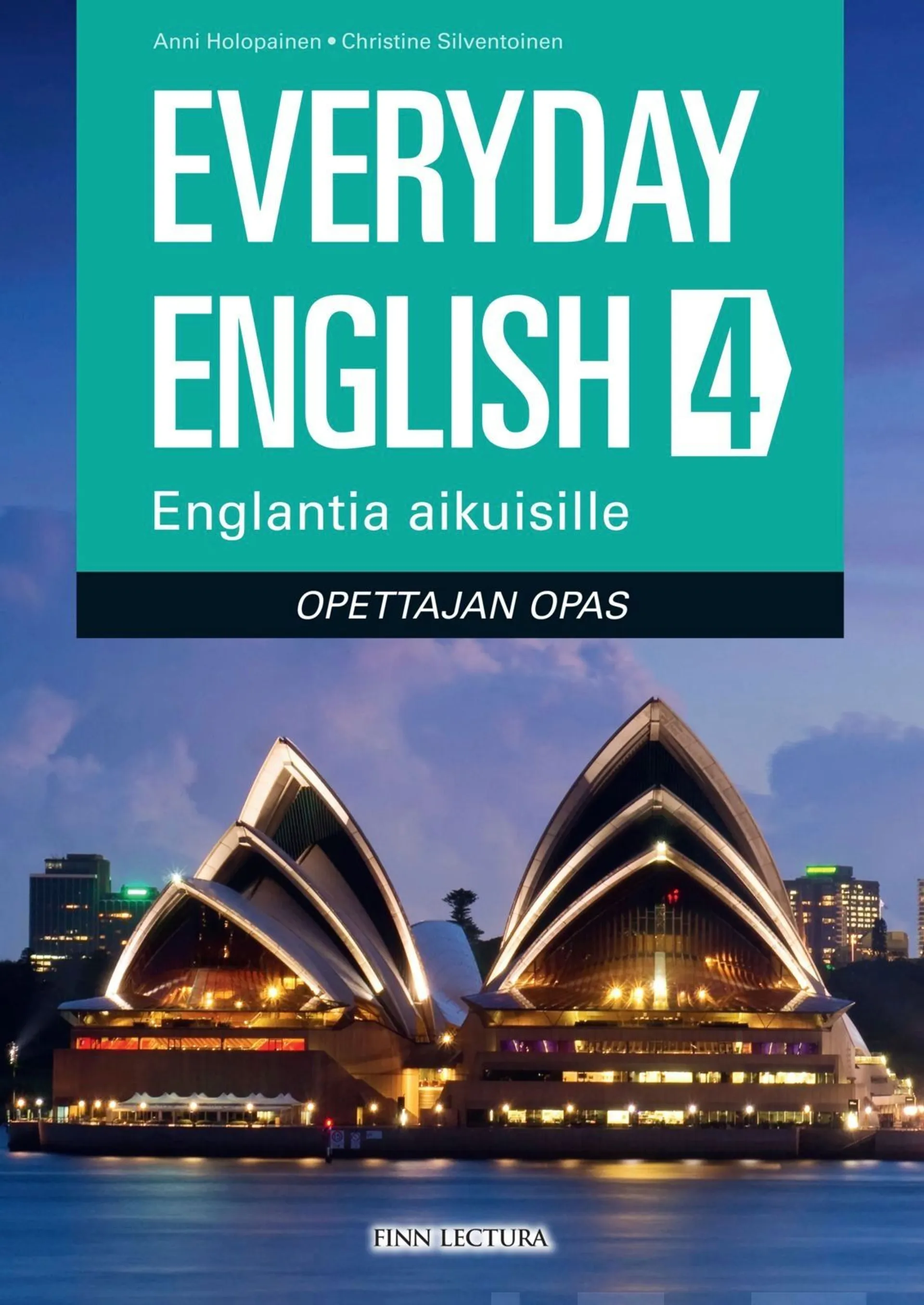 Holopainen, Everyday English 4 opettajan opas - Englantia aikuisille