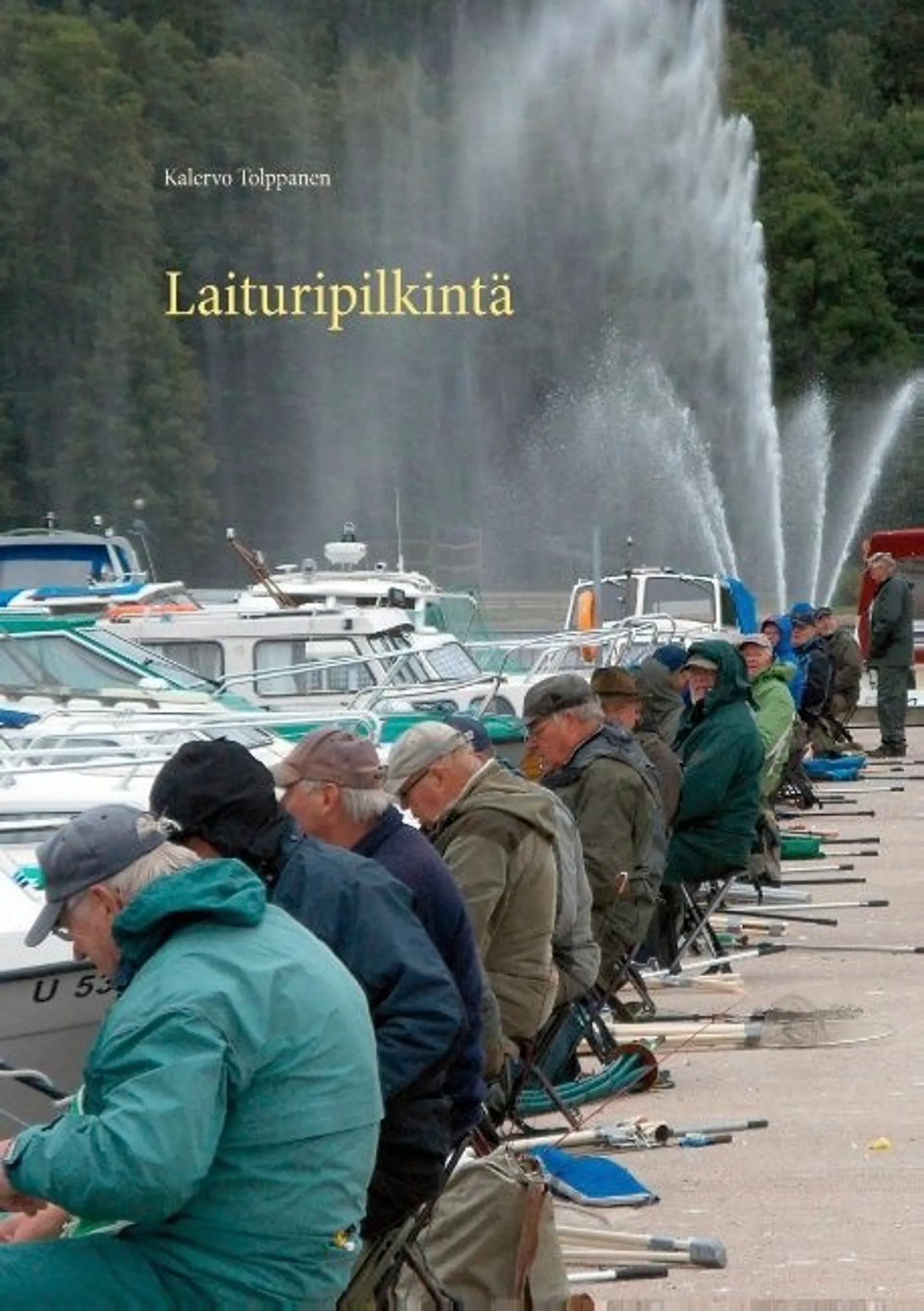 Tolppanen, Laituripilkintä - Kokemuksia ja opittua