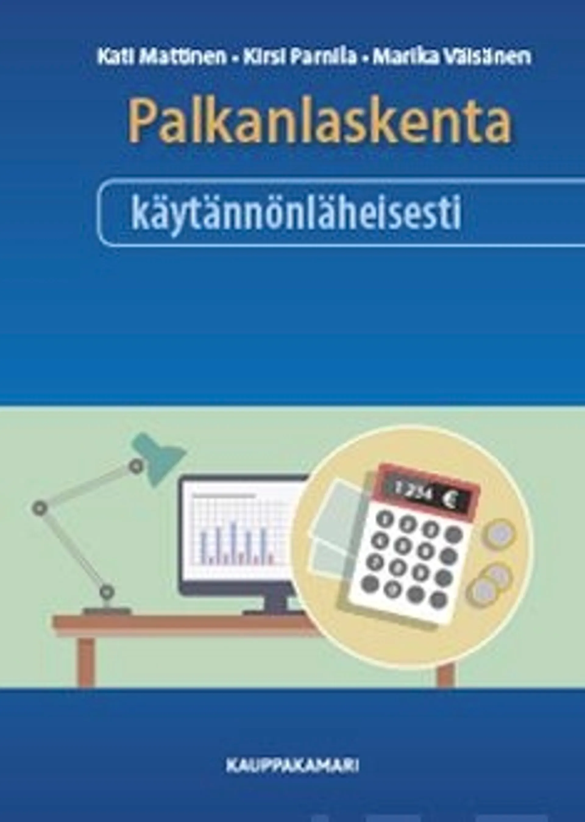 Mattinen, Palkanlaskenta käytännönläheisesti