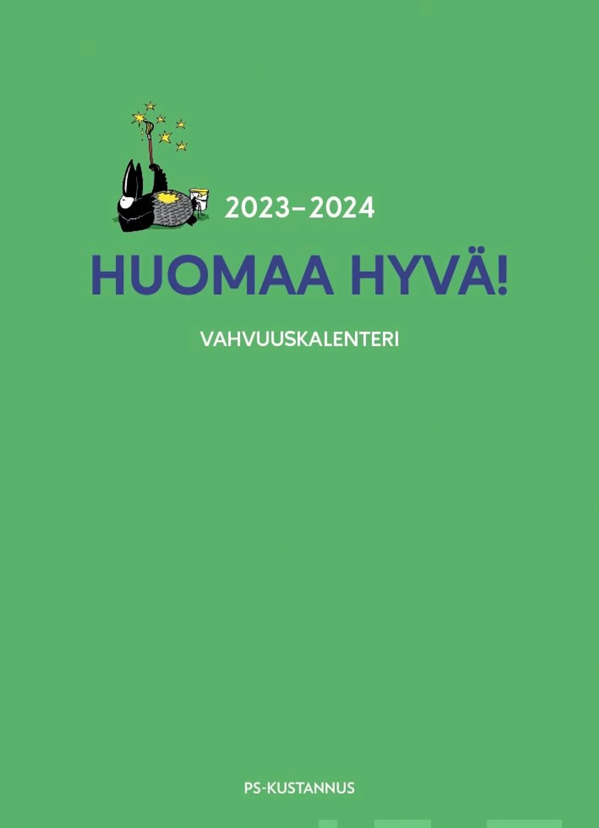 Uusitalo, Huomaa hyvä! Vahvuuskalenteri 2023–2024