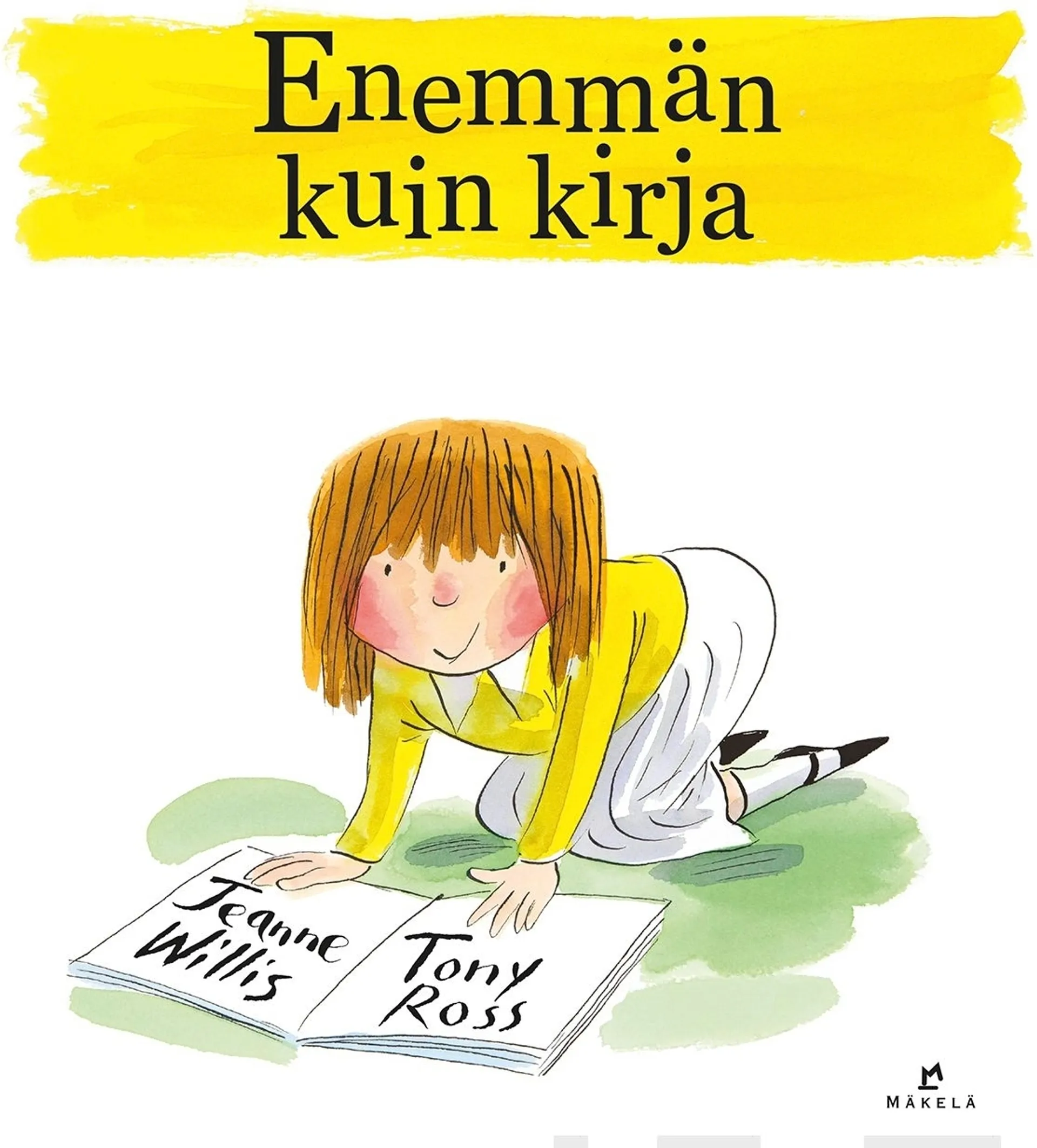 Willis, Enemmän kuin kirja