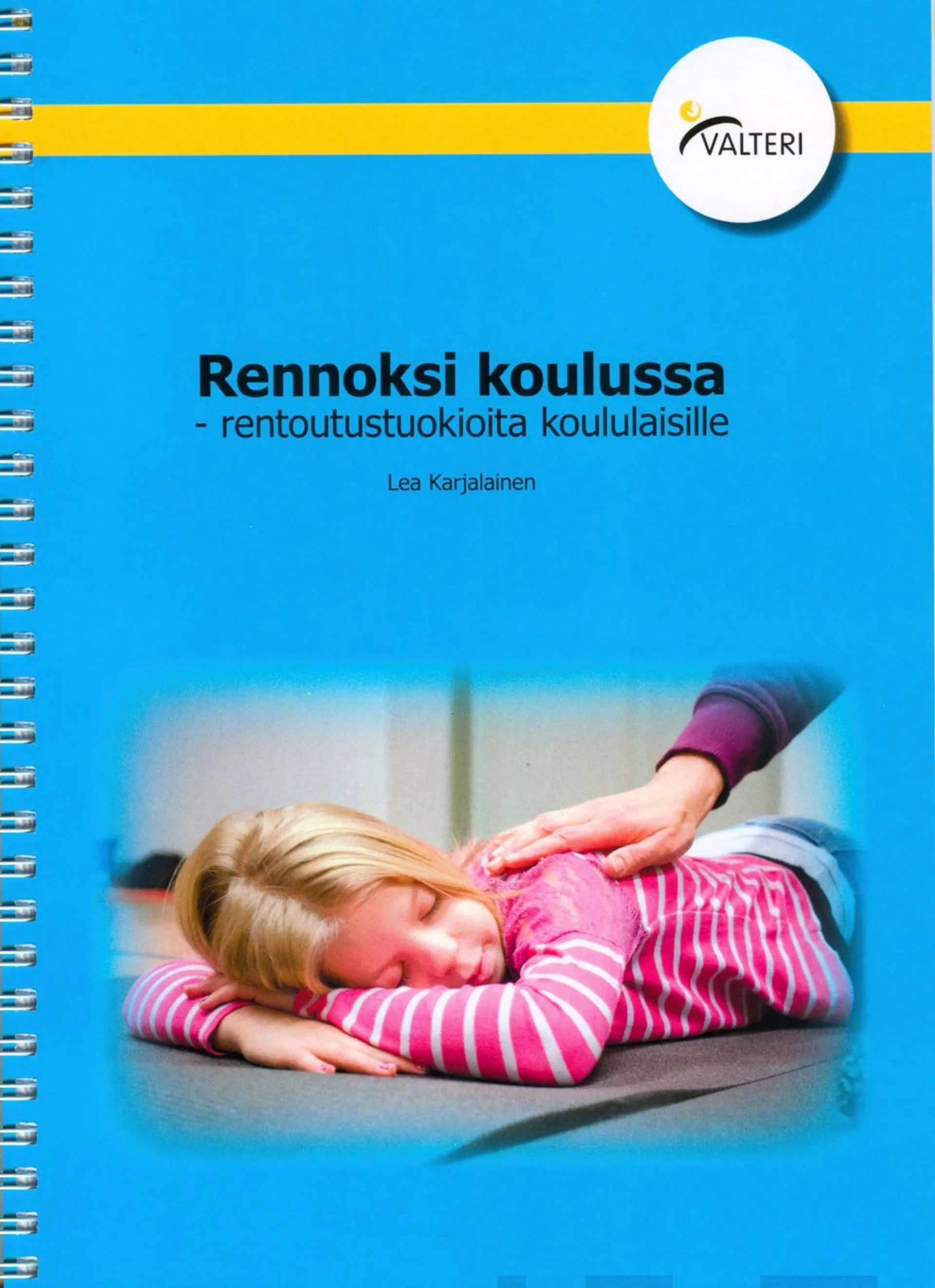 Karjalainen, Rennoksi koulussa - Rentoutustuokioita koululaisille