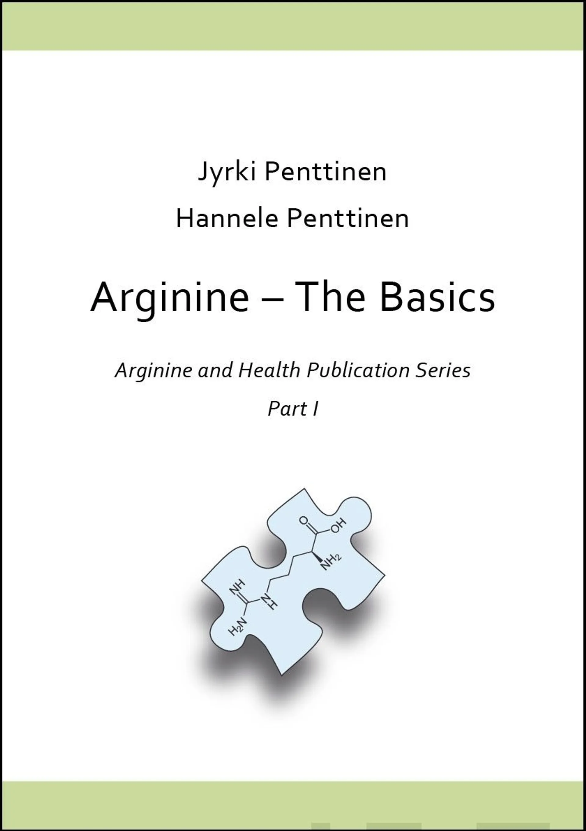 Penttinen, Arginine - The Basics