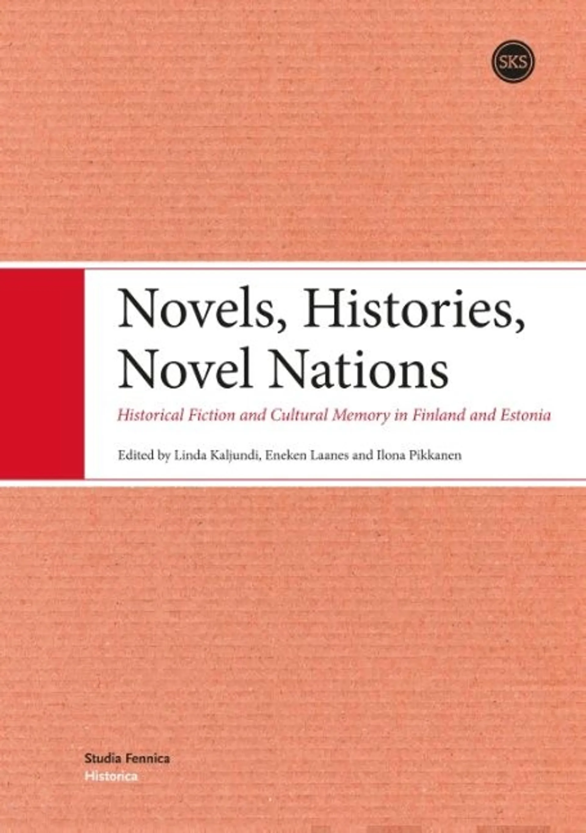 Kaljundi, Novels, Histories, Novel Nations